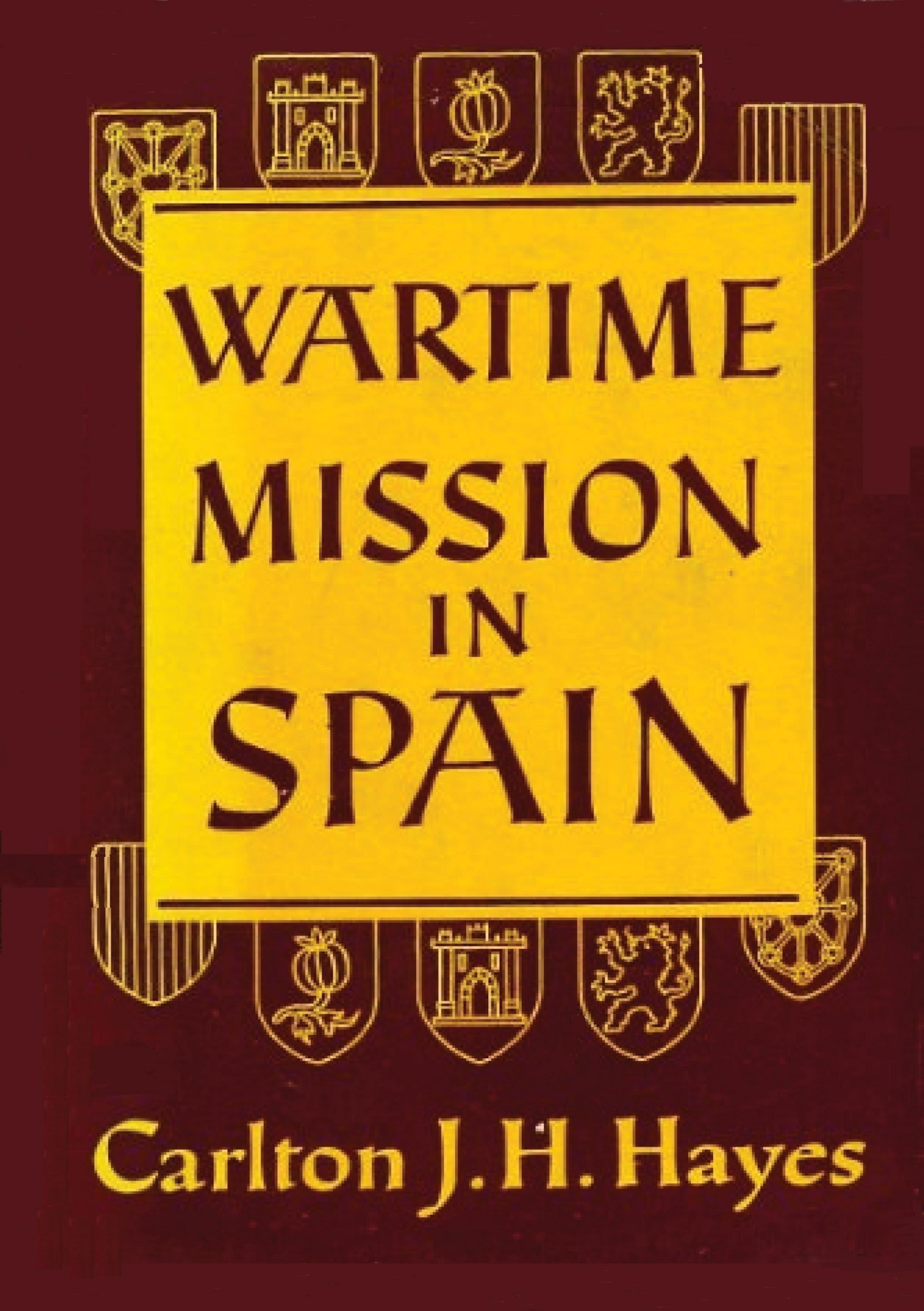 Cover image for Wartime Mission in Spain, 1942-1945