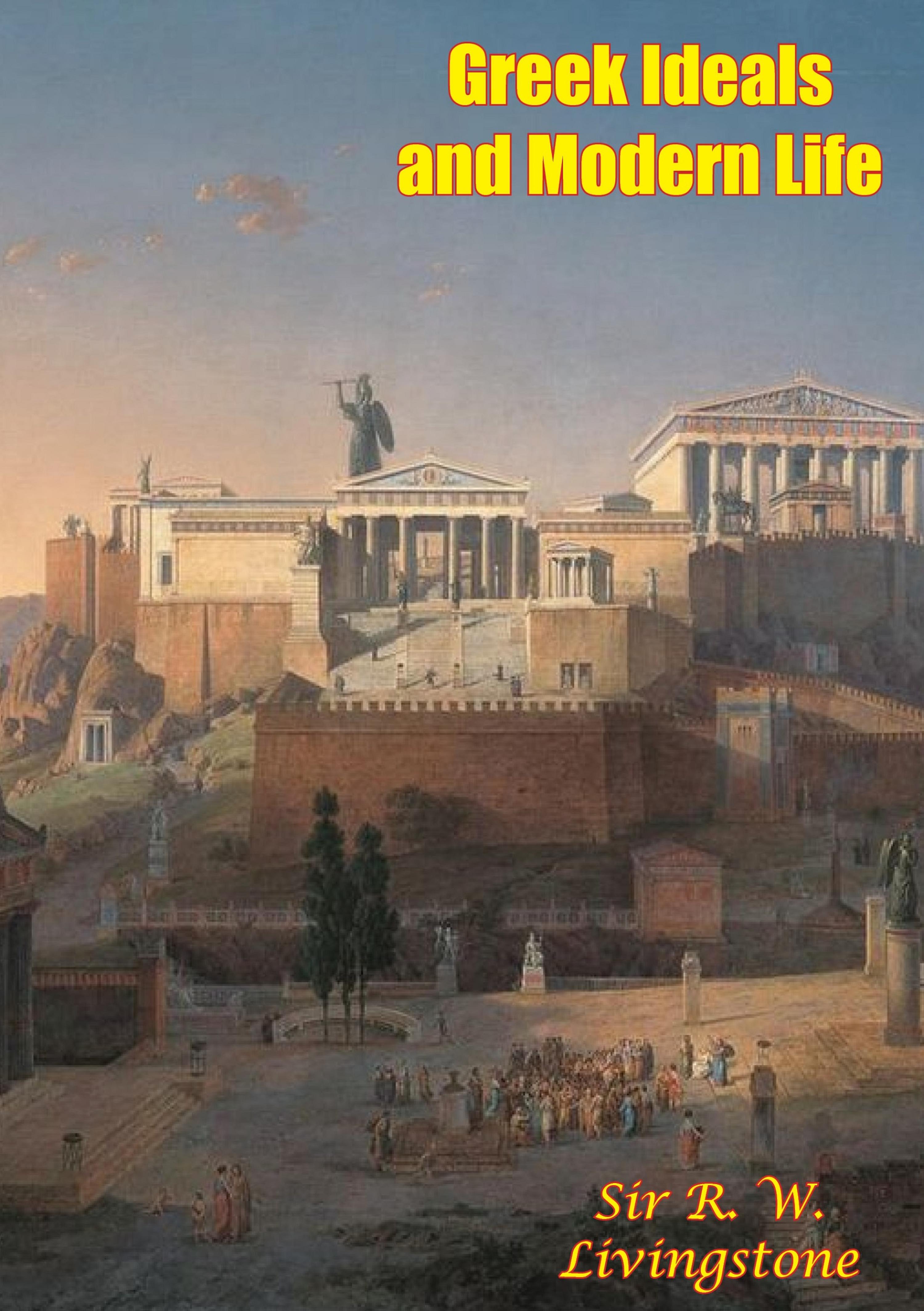 Cover image for Greek Ideals and Modern Life