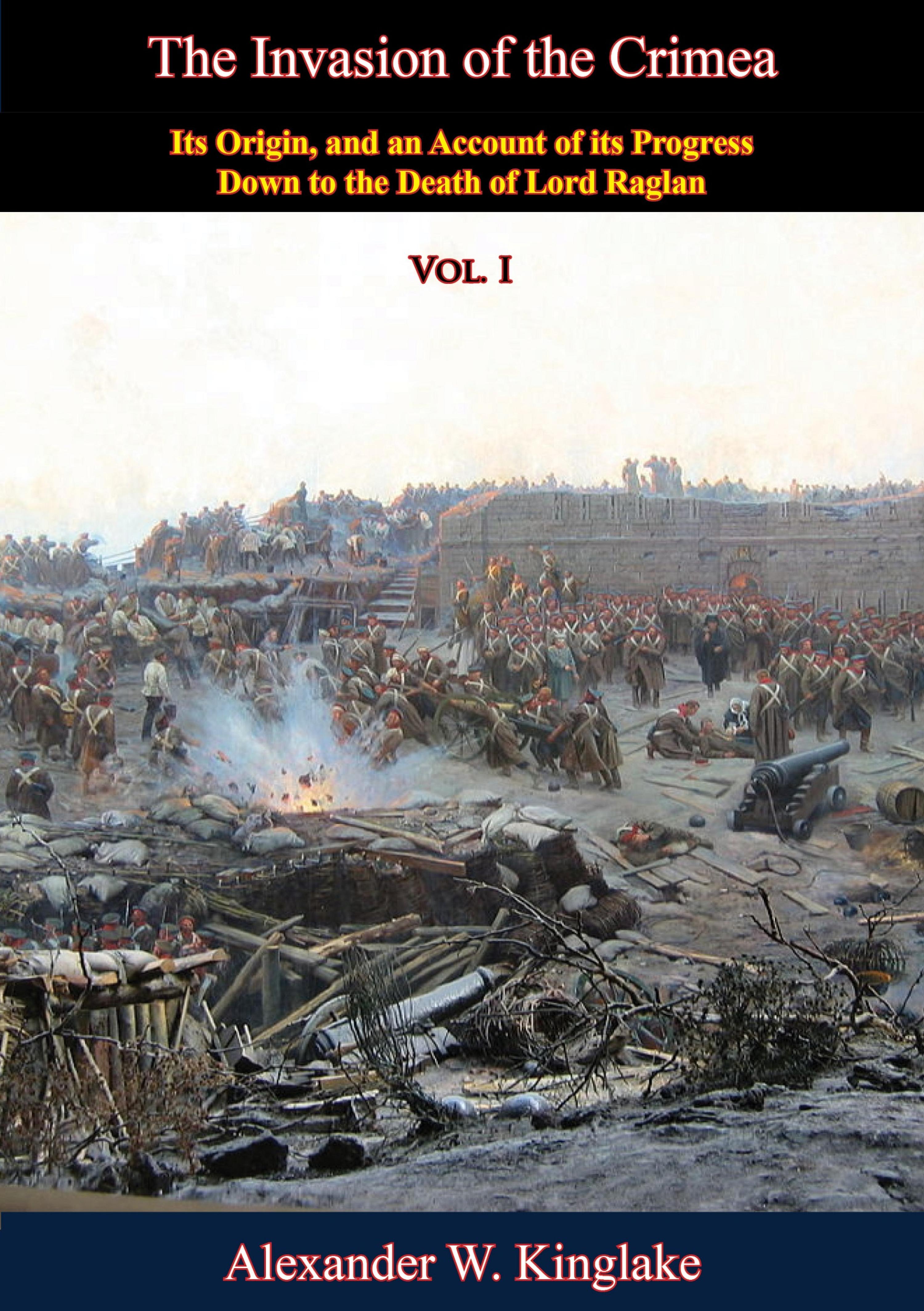 Cover image for The Invasion of the Crimea: Vol. I [Sixth Edition]