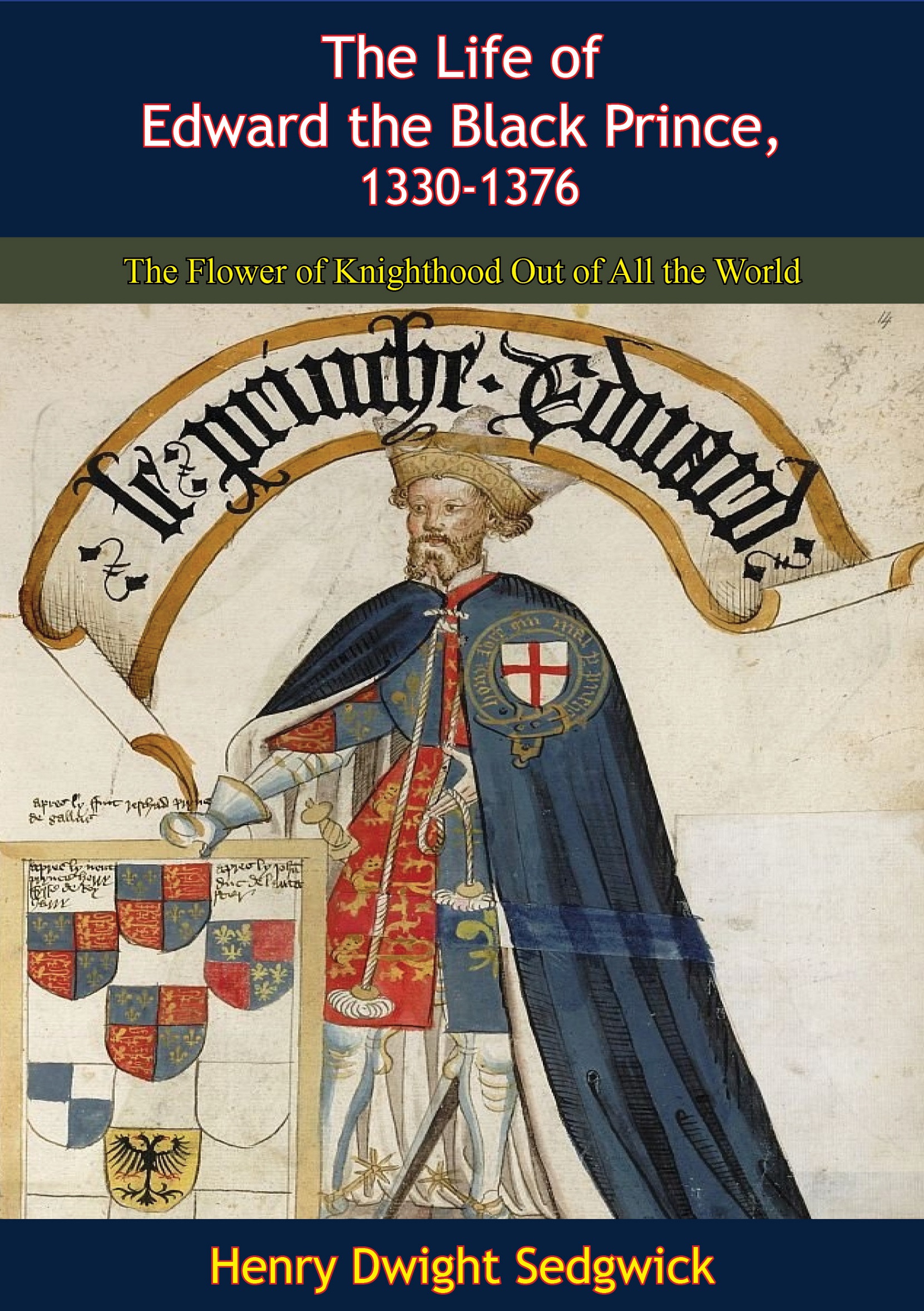 Cover image for The Life of Edward the Black Prince, 1330-1376