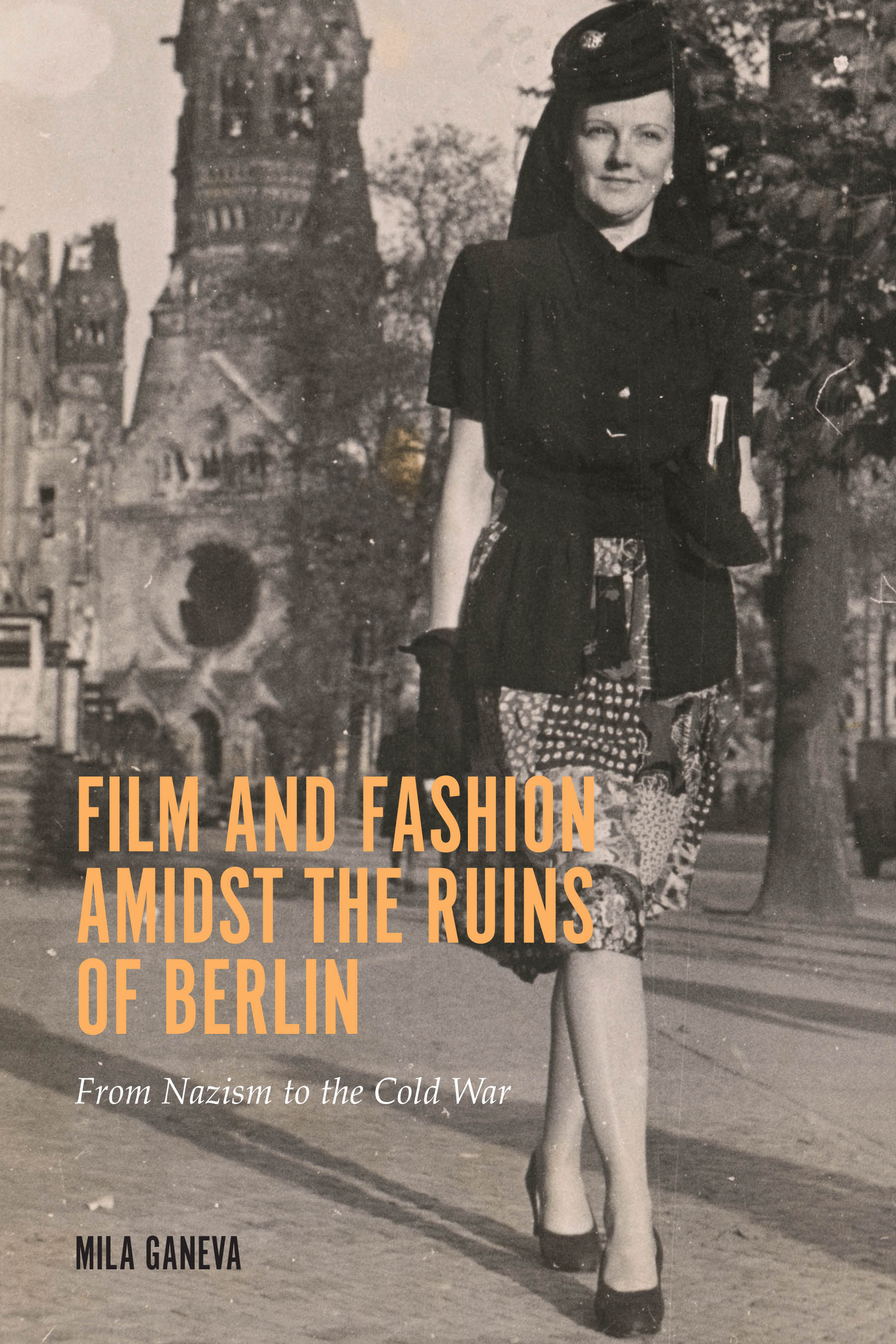 Cover image for Film and Fashion amidst the Ruins of Berlin