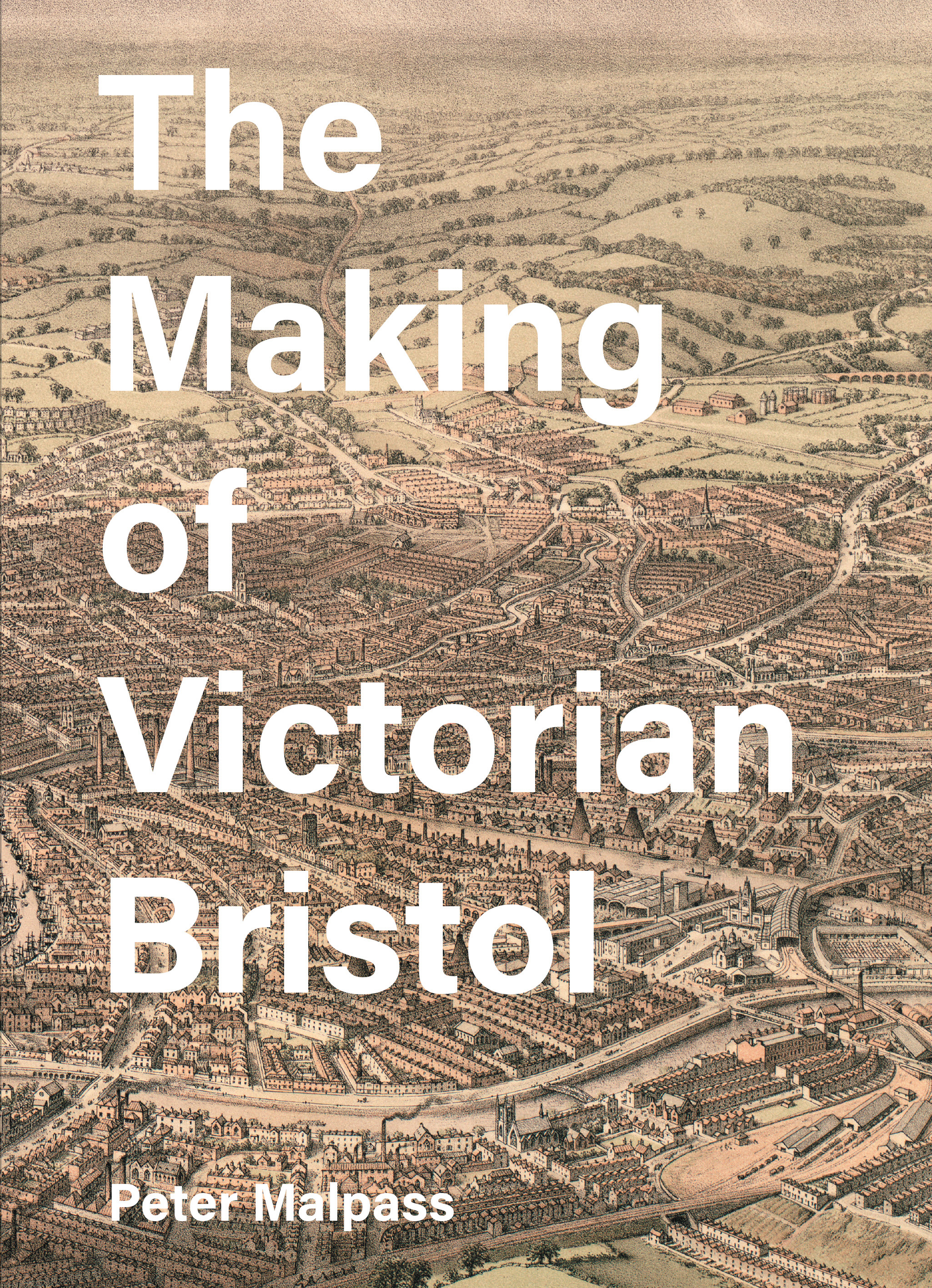 Cover image for The Making of Victorian Bristol