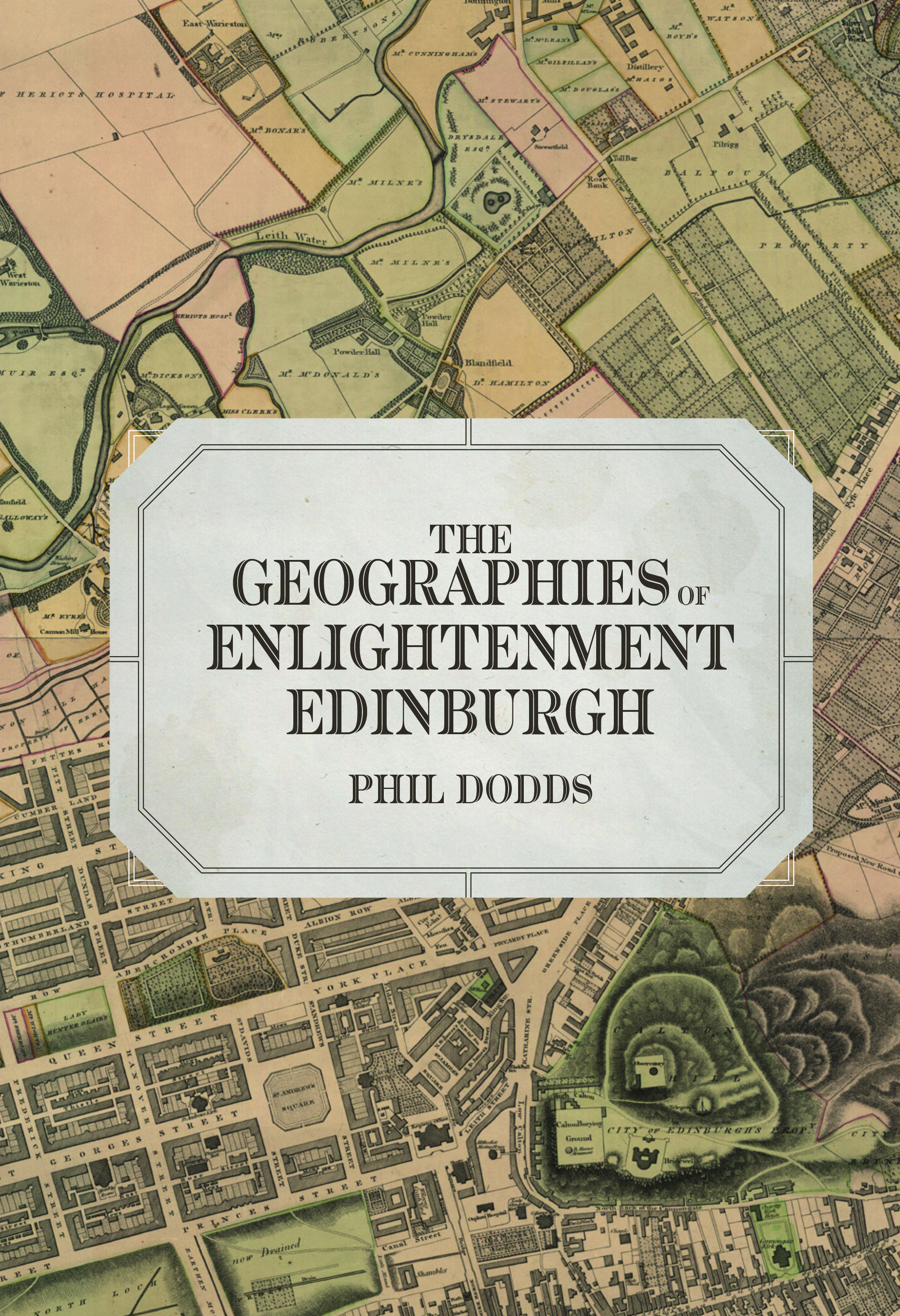 Cover image for The Geographies of Enlightenment Edinburgh