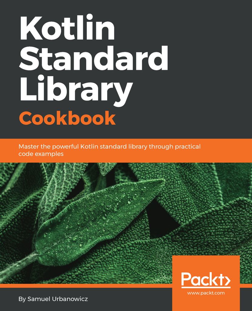 Cover image for Kotlin Standard Library Cookbook
