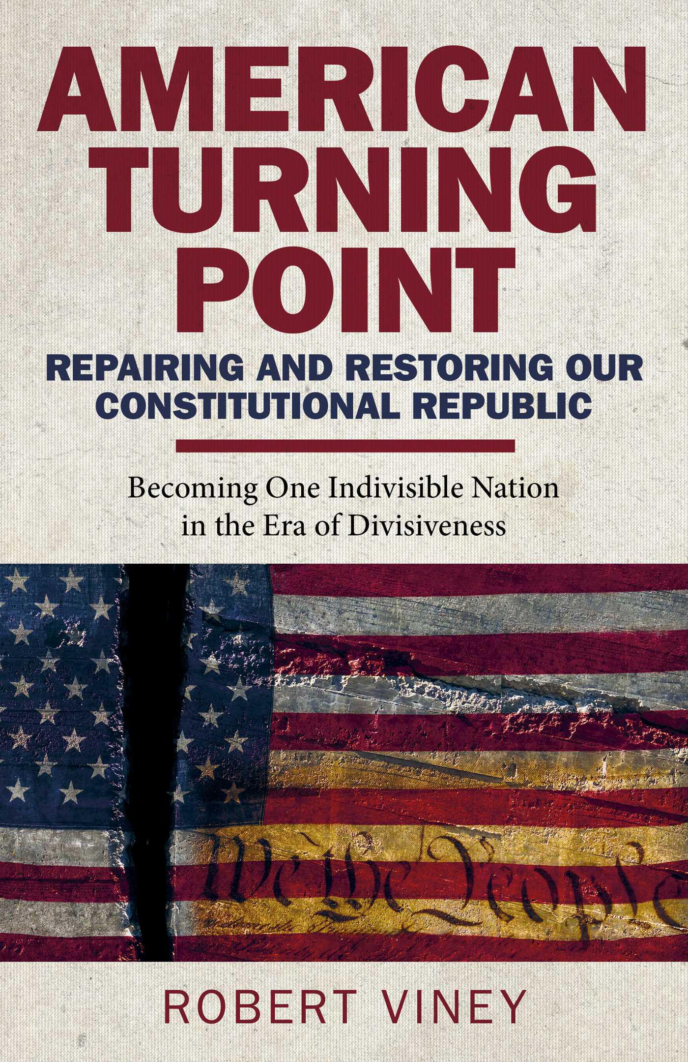 Cover image for American Turning Point - Repairing and Restoring Our Constitutional Republic