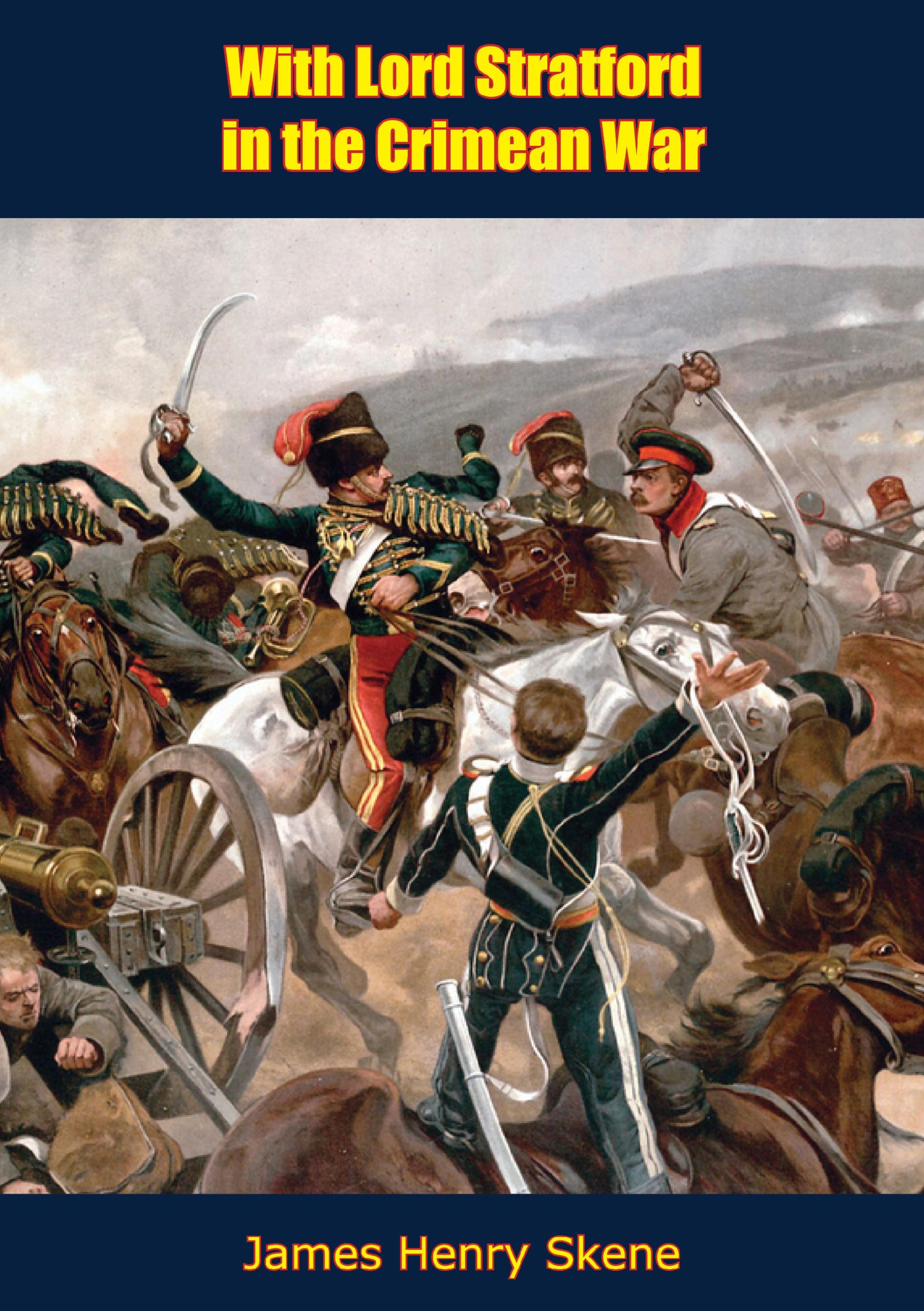 Cover image for With Lord Stratford in the Crimean War