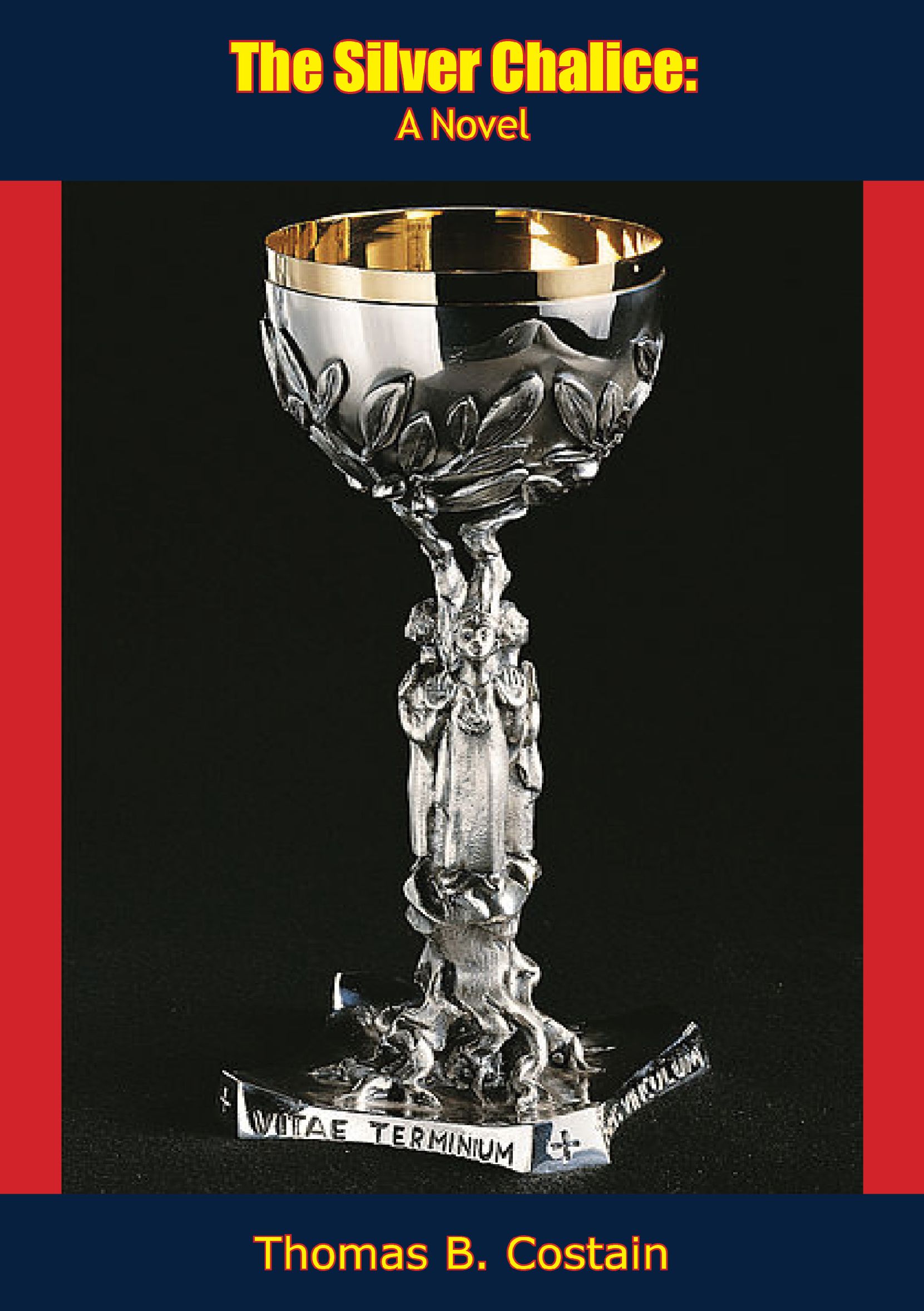 Cover image for The Silver Chalice: A Novel