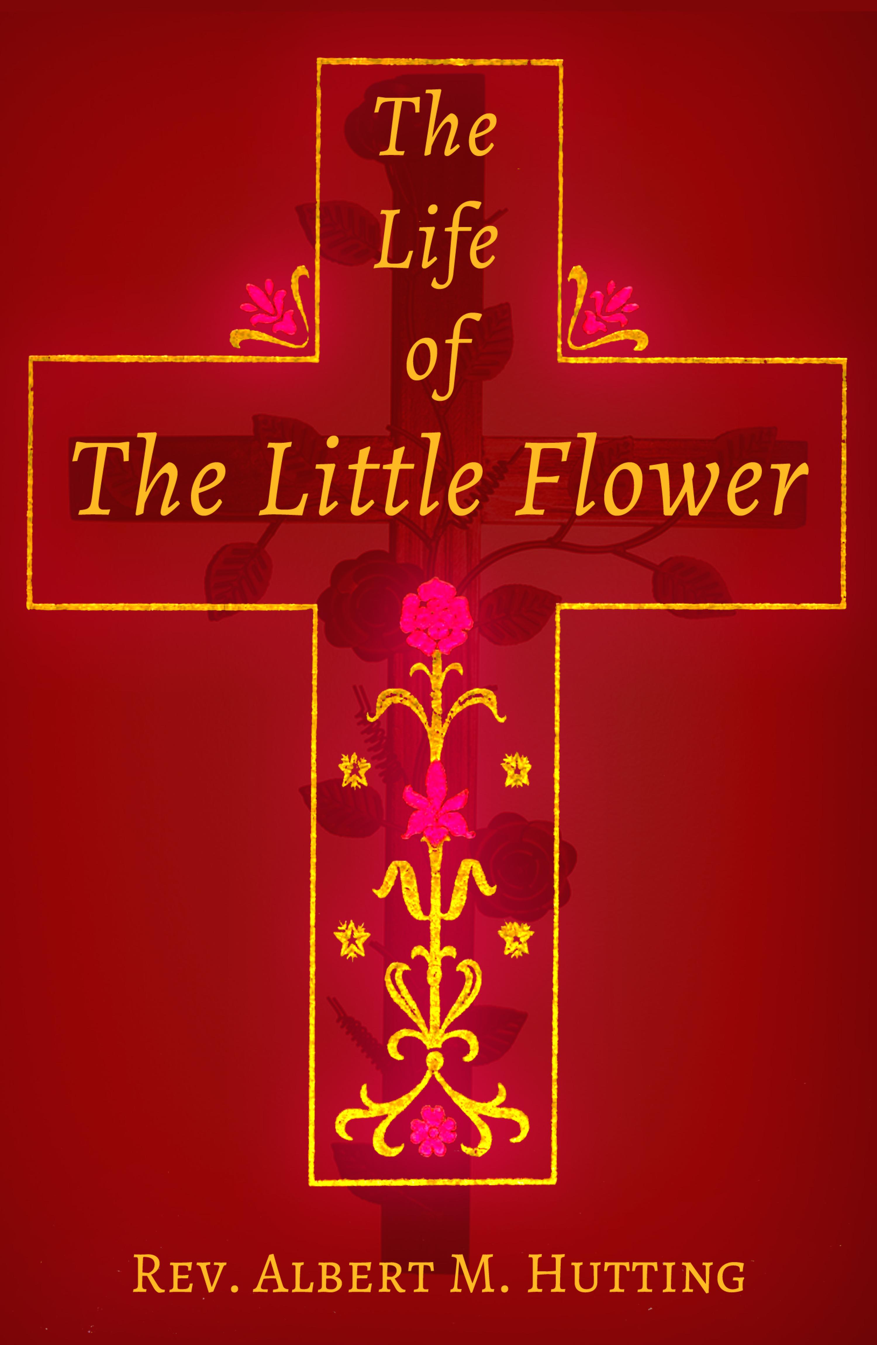 Cover image for The Life of the Little Flower