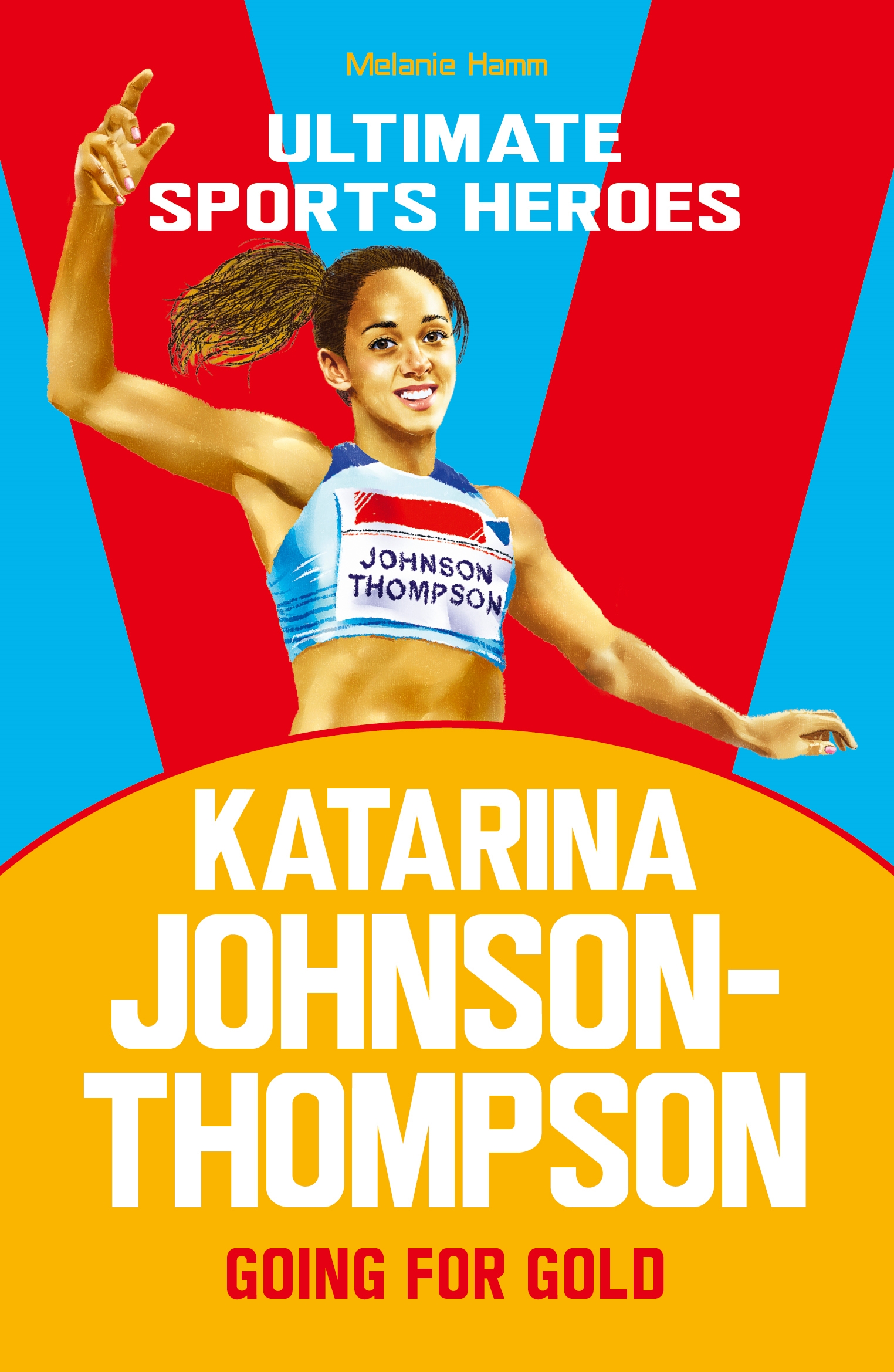 Cover image for Katarina Johnson-Thompson (Ultimate Sports Heroes)