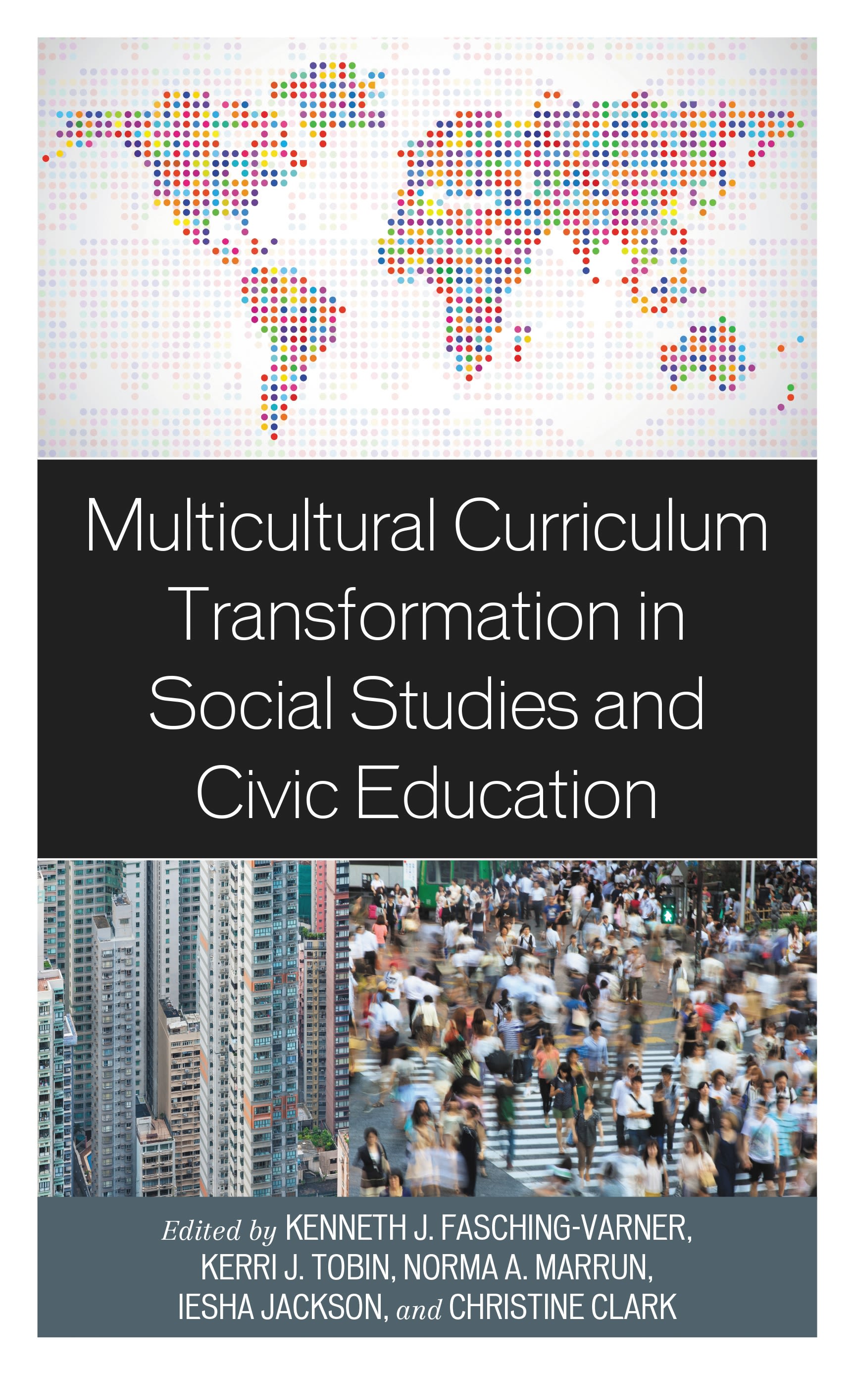 Cover image for Multicultural Curriculum Transformation in Social Studies and Civic Education