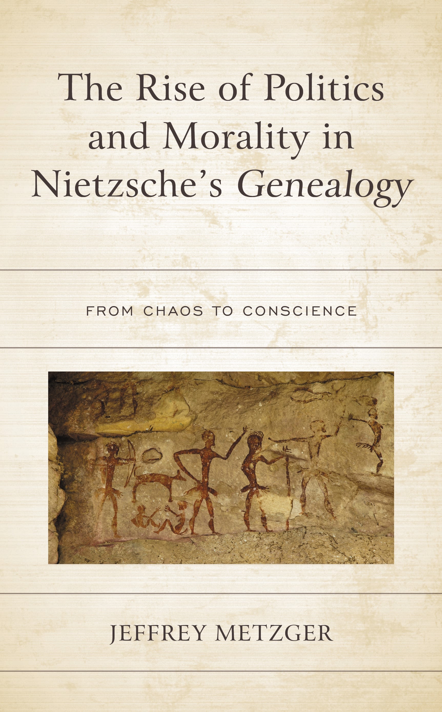 Cover image for The Rise of Politics and Morality in Nietzsche's Genealogy