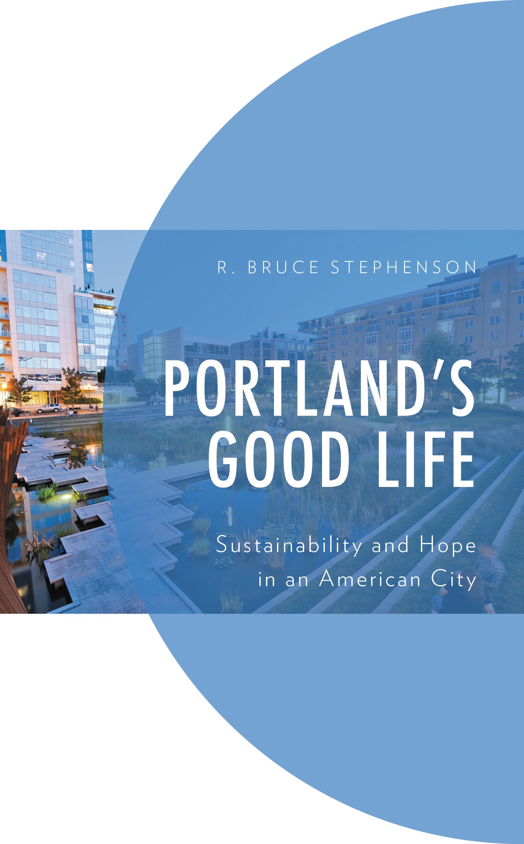 Cover image for Portland's Good Life