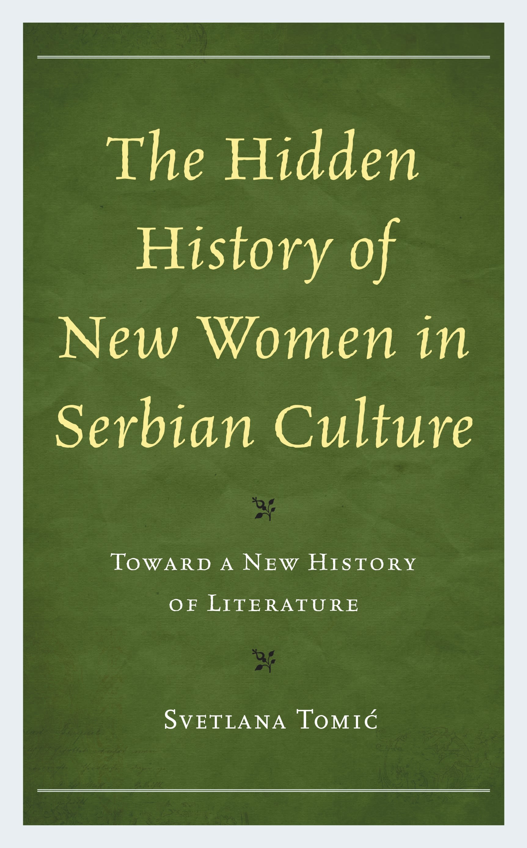 Cover image for The Hidden History of New Women in Serbian Culture
