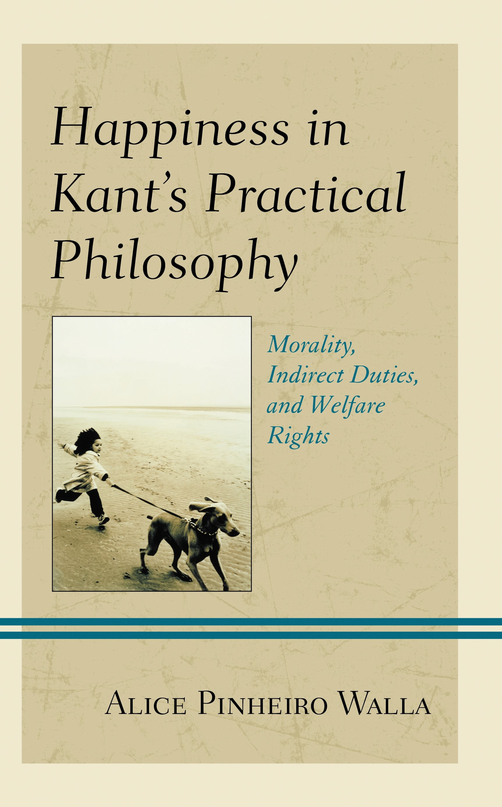 Cover image for Happiness in Kants Practical Philosophy