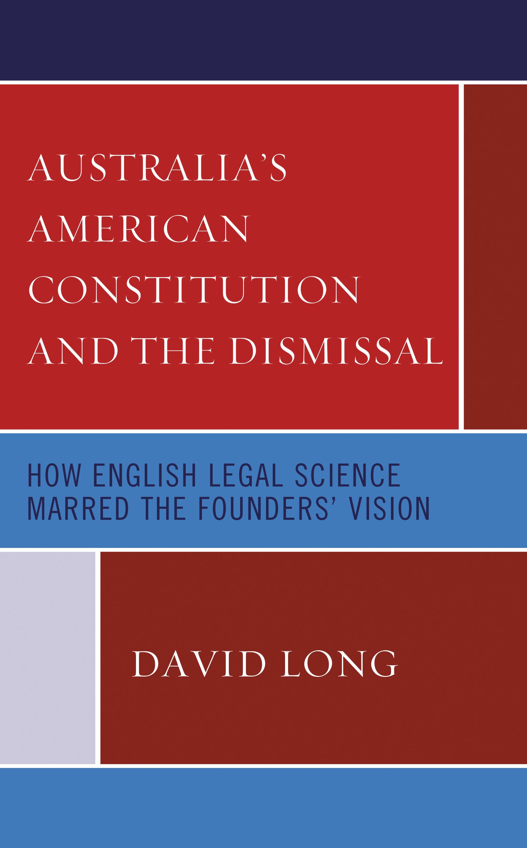 Cover image for Australias American Constitution and the Dismissal