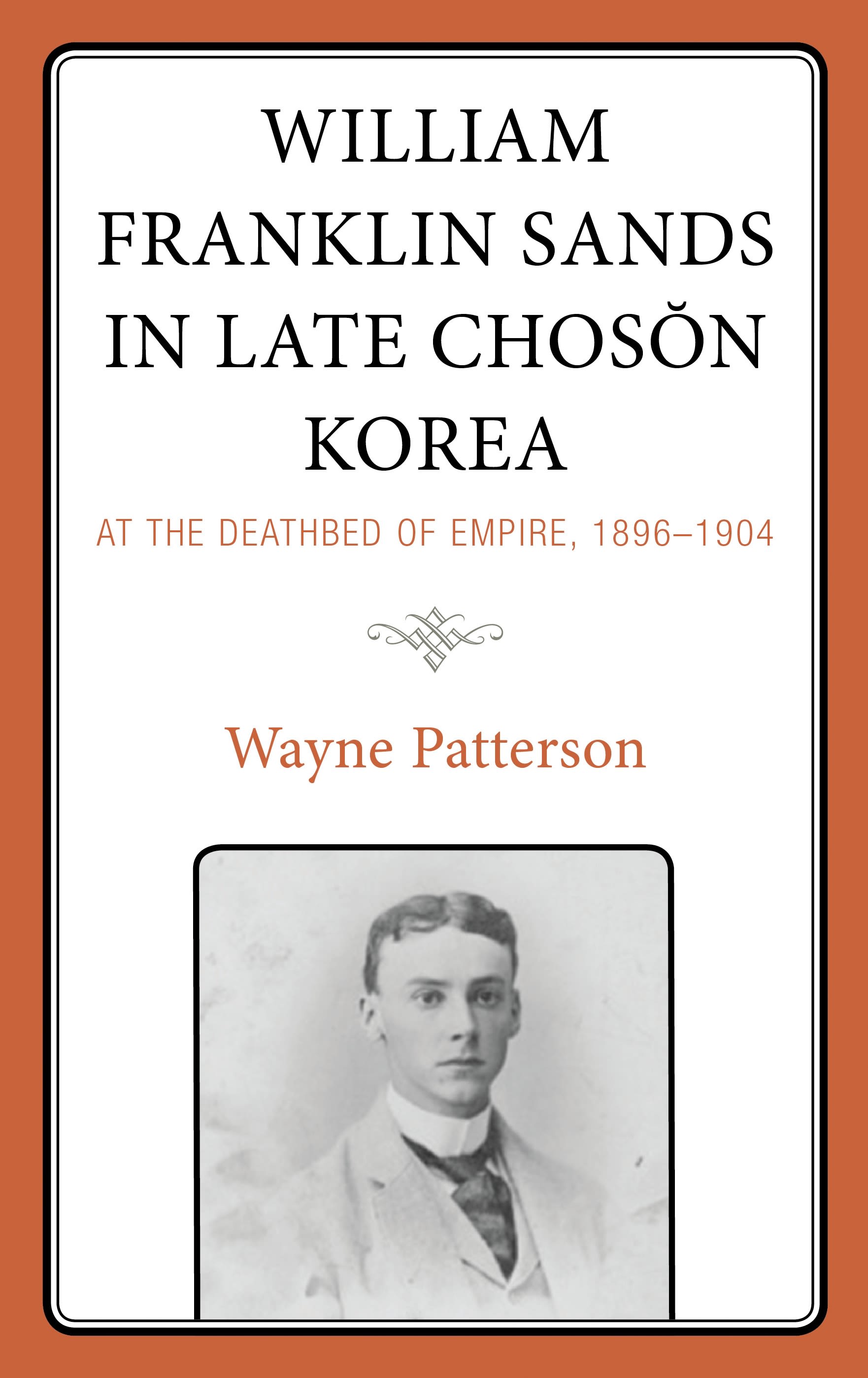 Cover image for William Franklin Sands in Late Choson Korea