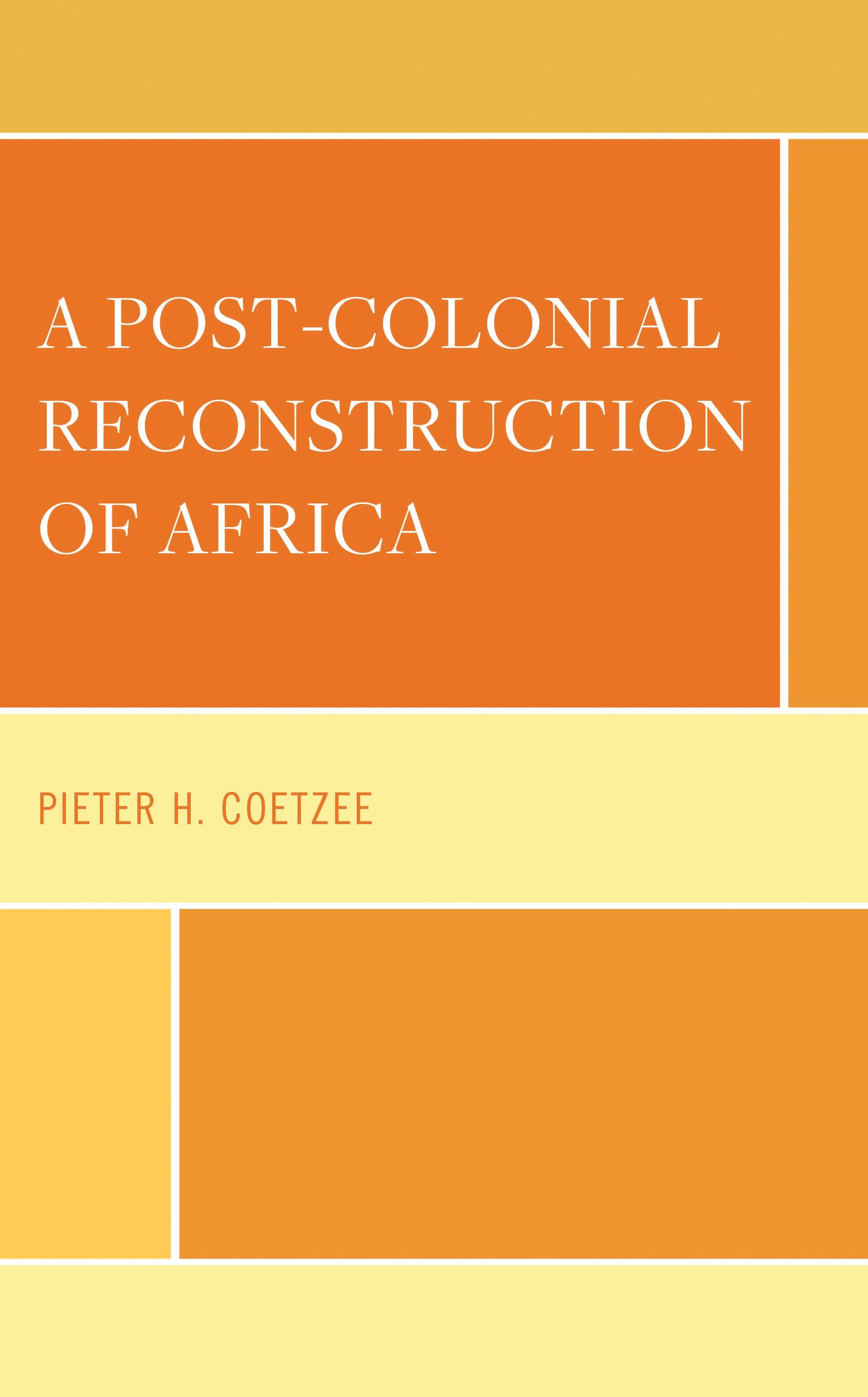 Cover image for A Post-Colonial Reconstruction of Africa