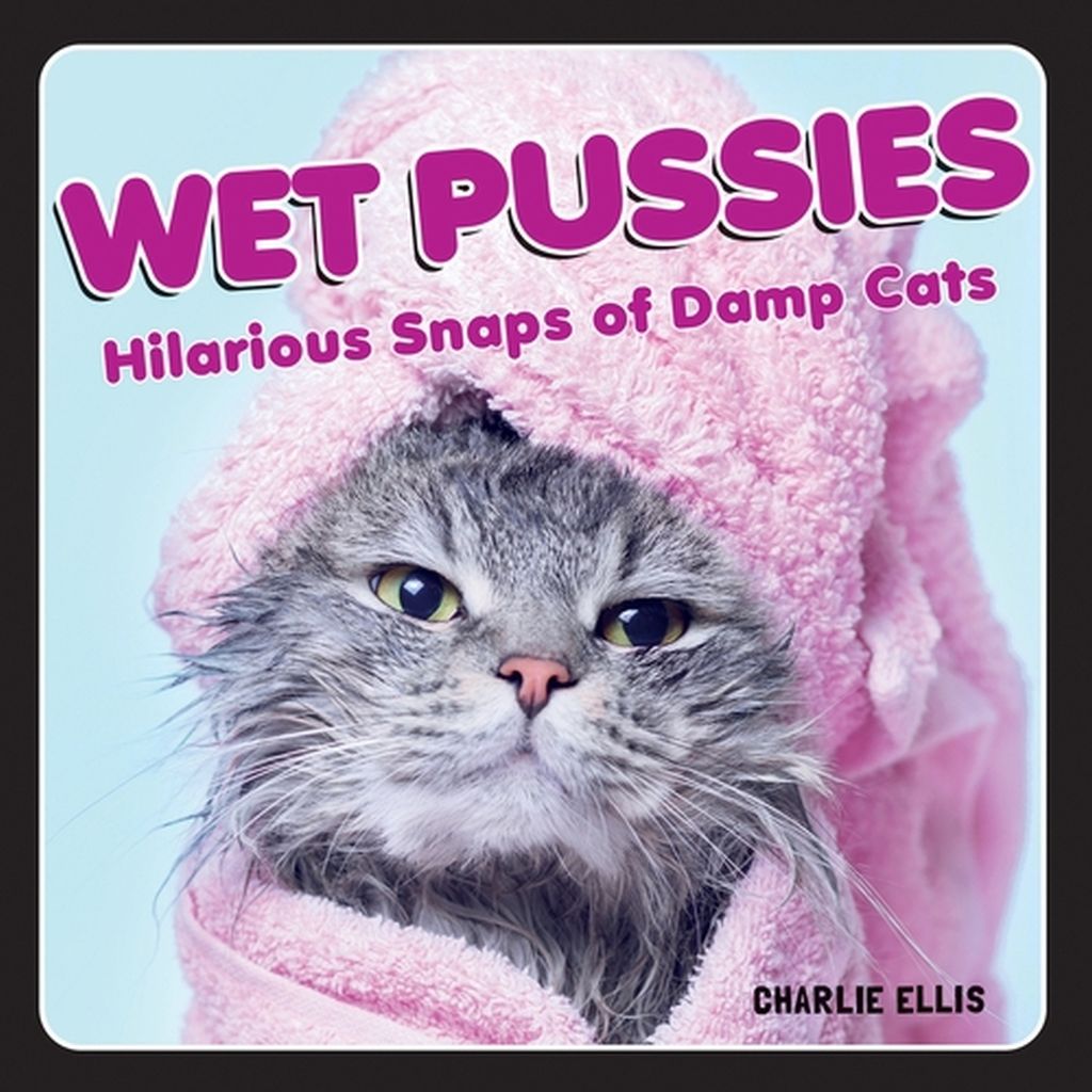 Cover image for Wet Pussies