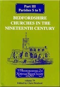 Cover image for Bedfordshire Churches in the Nineteenth Century III
