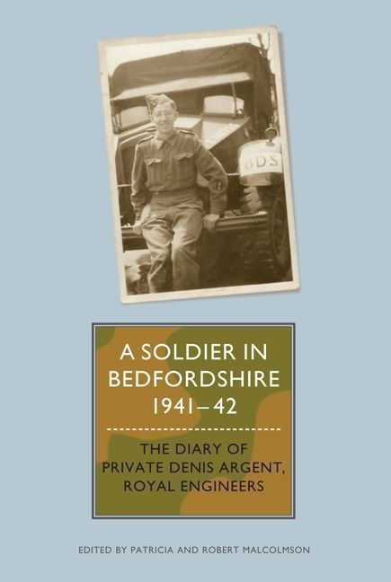 Cover image for A Soldier in Bedfordshire, 1941-1942