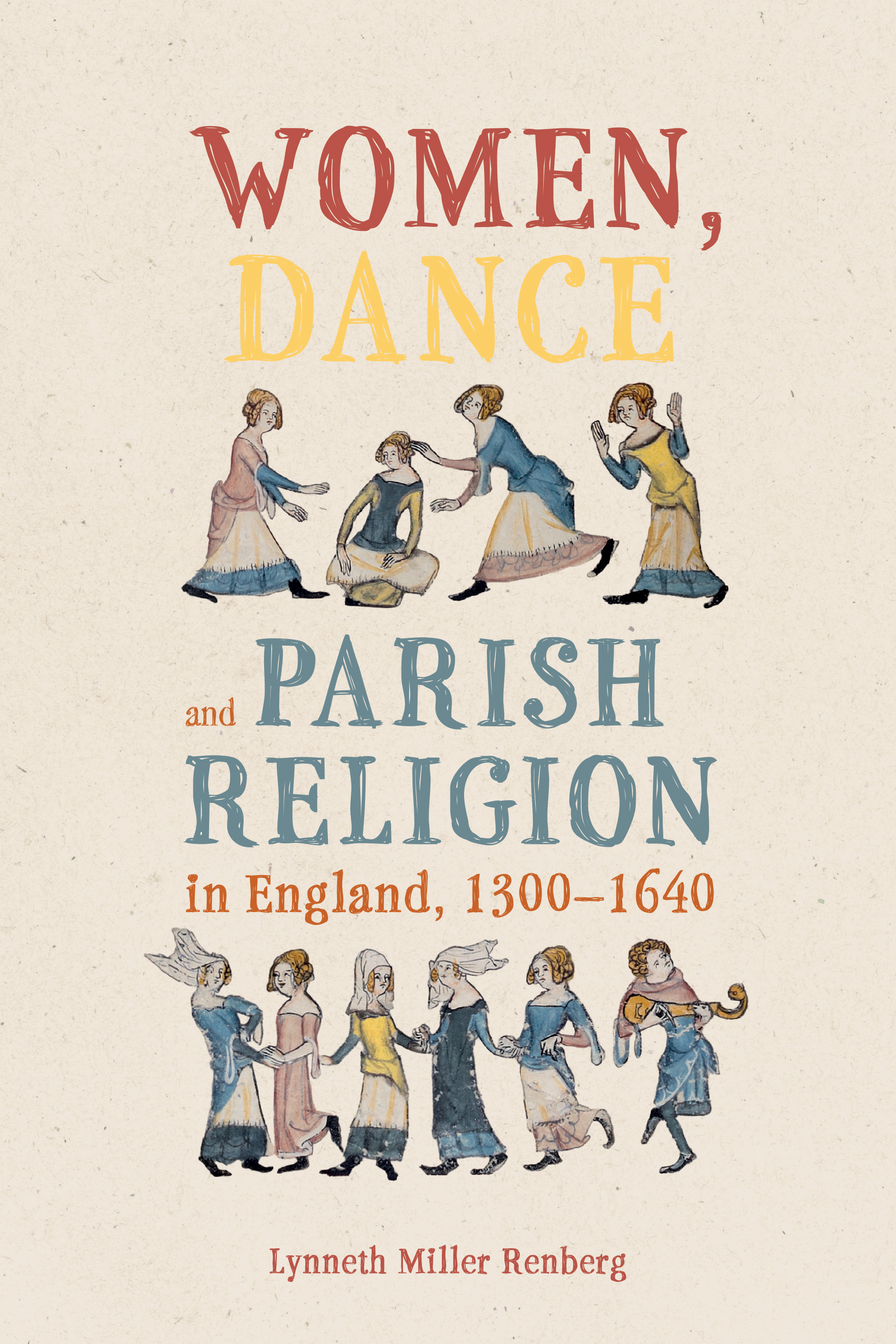 Cover image for Women, Dance and Parish Religion in England, 1300-1640