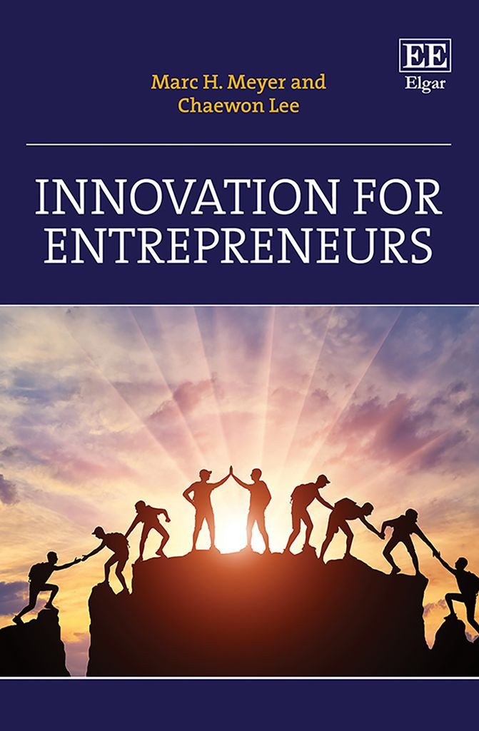Innovation for Entrepreneurs by: Marc H. Meyer