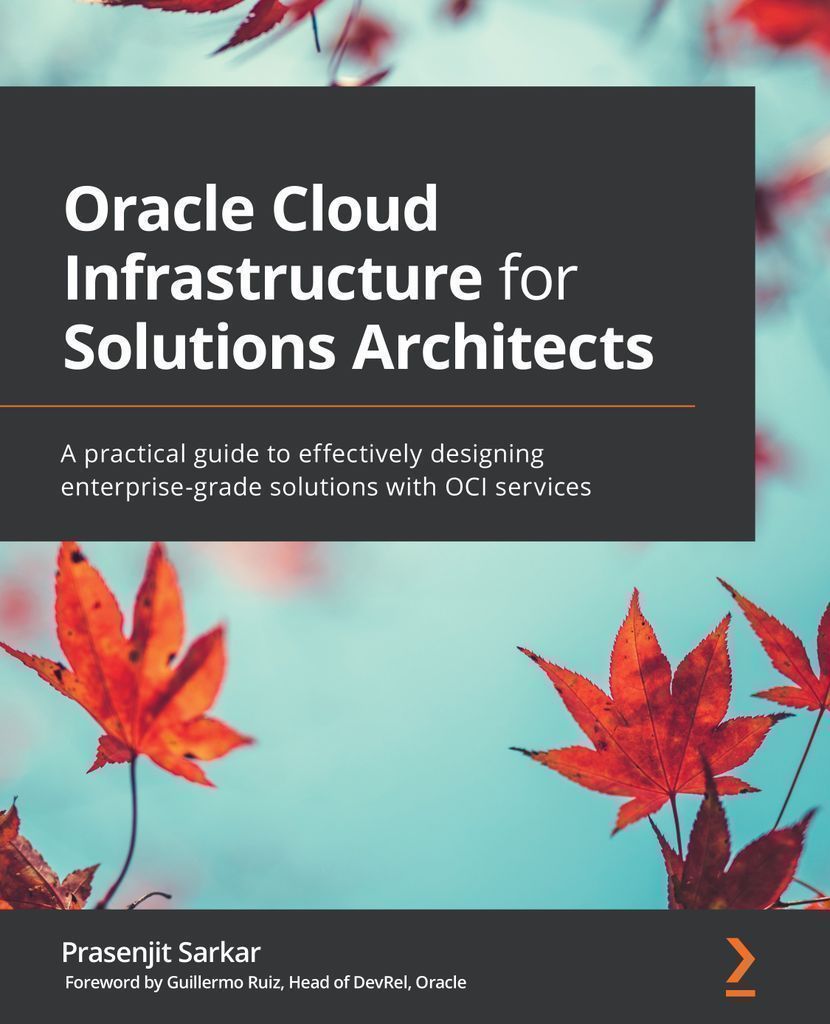 Cover image for Oracle Cloud Infrastructure for Solutions Architects