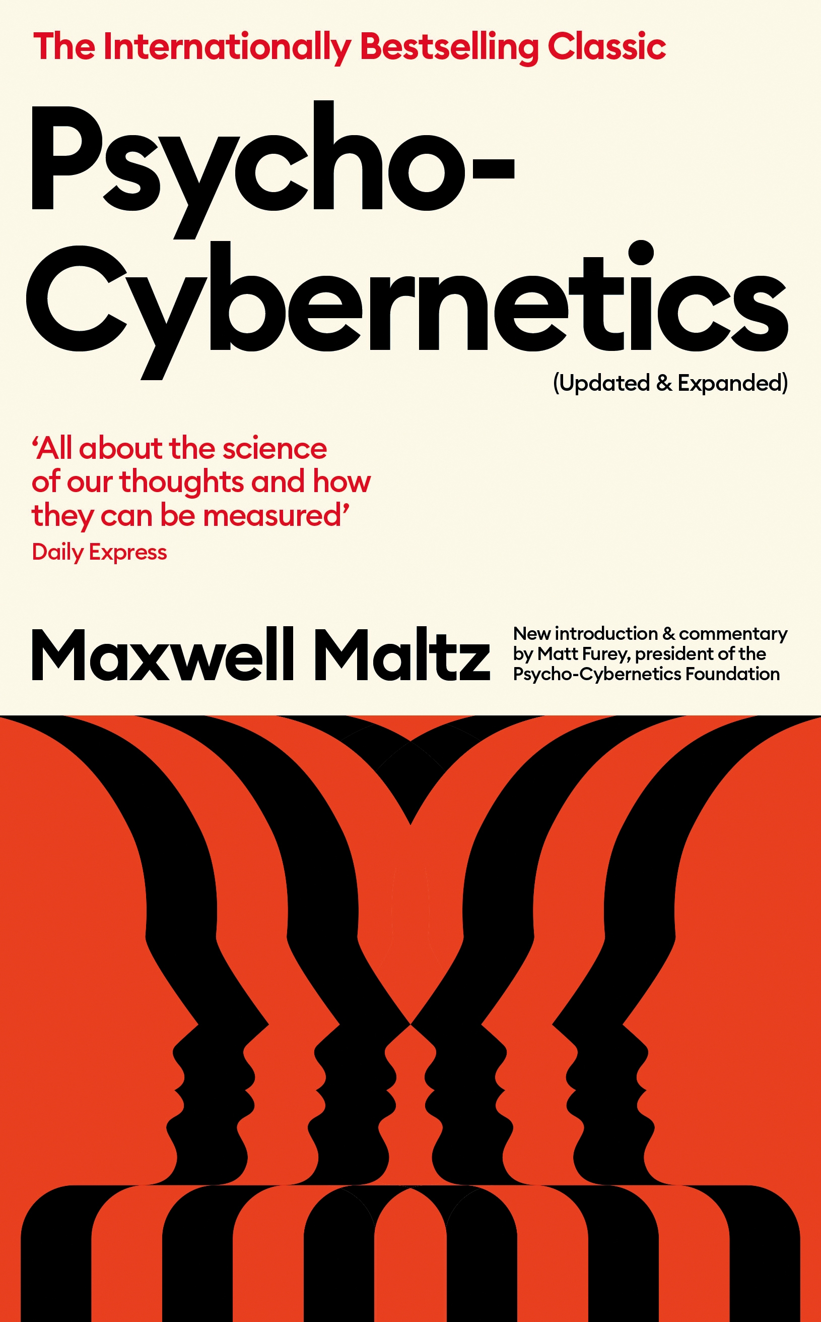 Psycho-Cybernetics (Updated and by: Maxwell Maltz