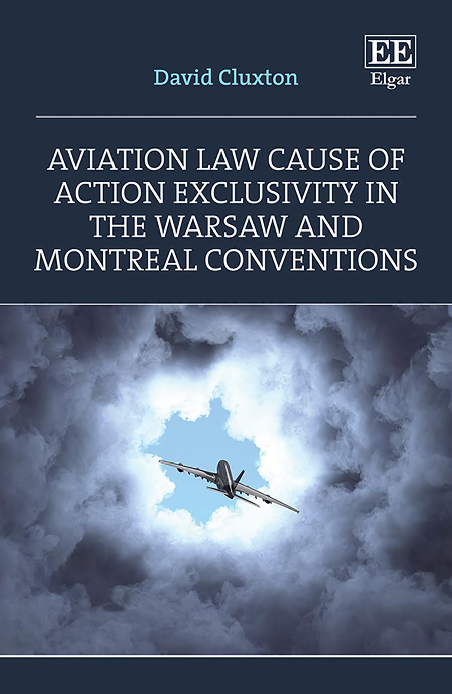 Cover image for Aviation Law Cause of Action Exclusivity in the Warsaw and Montreal Conventions