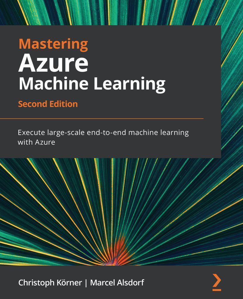 Cover image for Mastering Azure Machine Learning