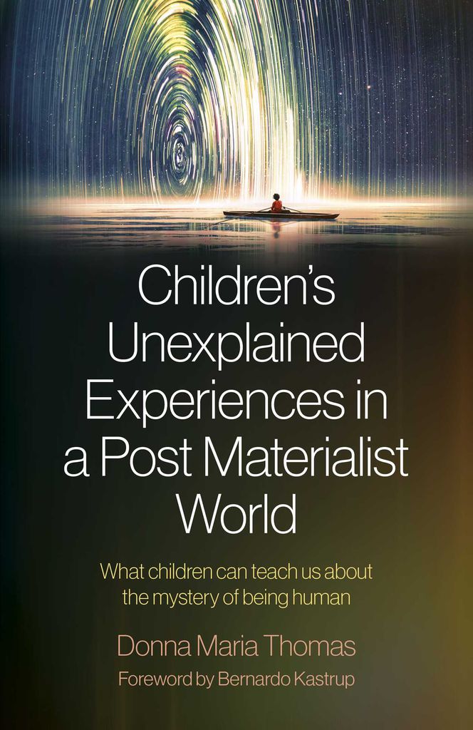 Cover image for Children's Unexplained Experiences in a Post Materialist World