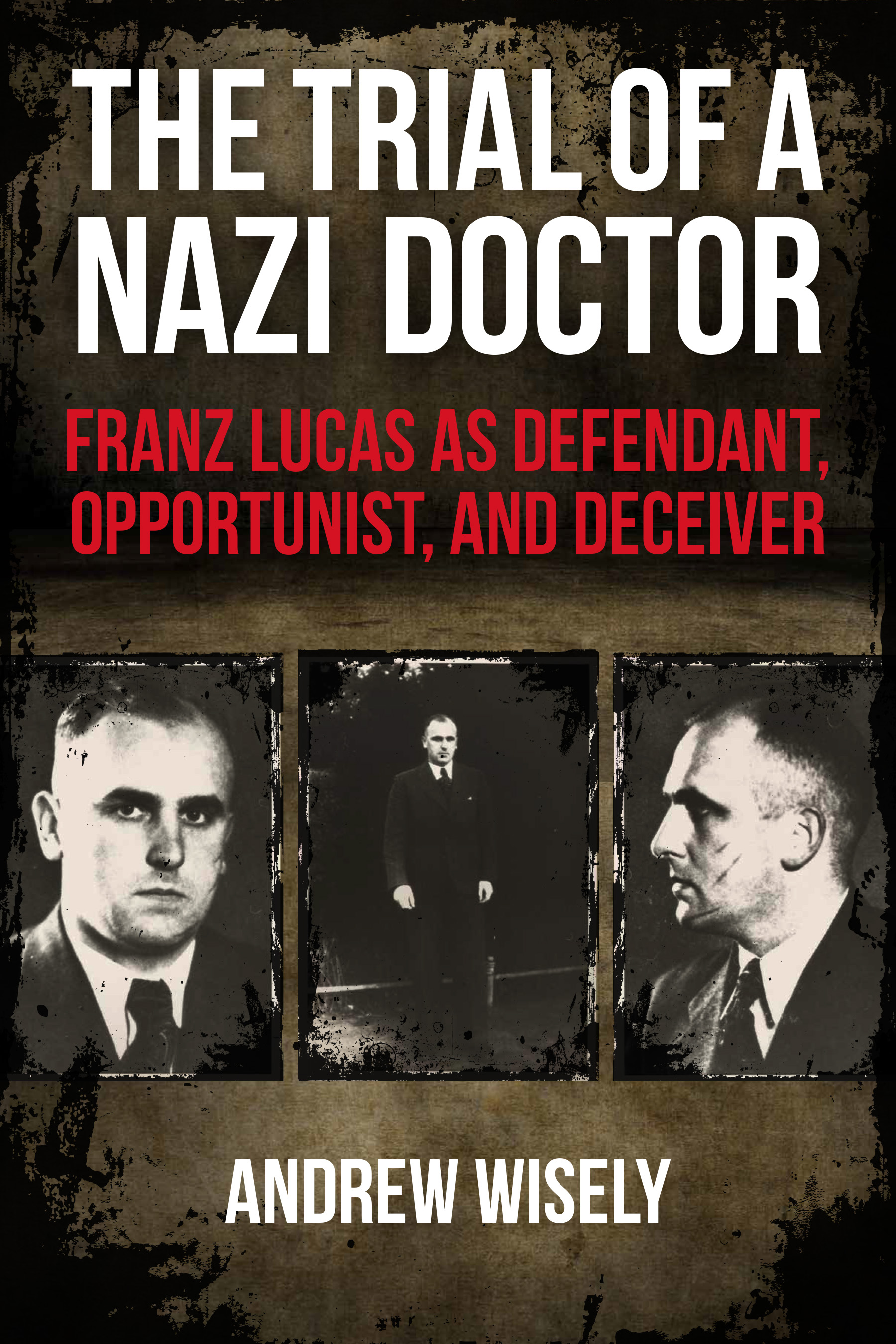 Cover image for The Trial of a Nazi Doctor