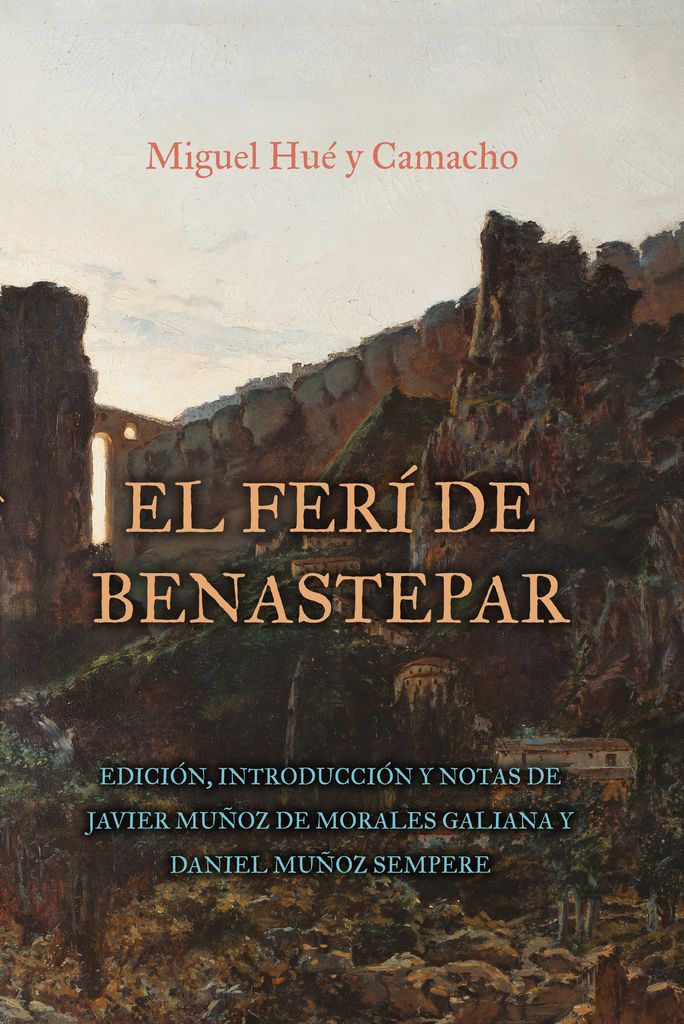 Cover image for El feri de Benastepar, o los moros de Sierra Bermeja