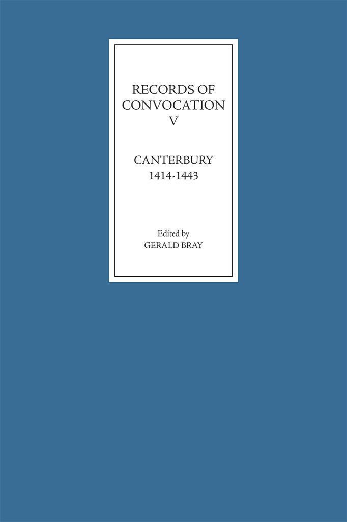 Cover image for Records of Convocation V: Canterbury, 1414-1443