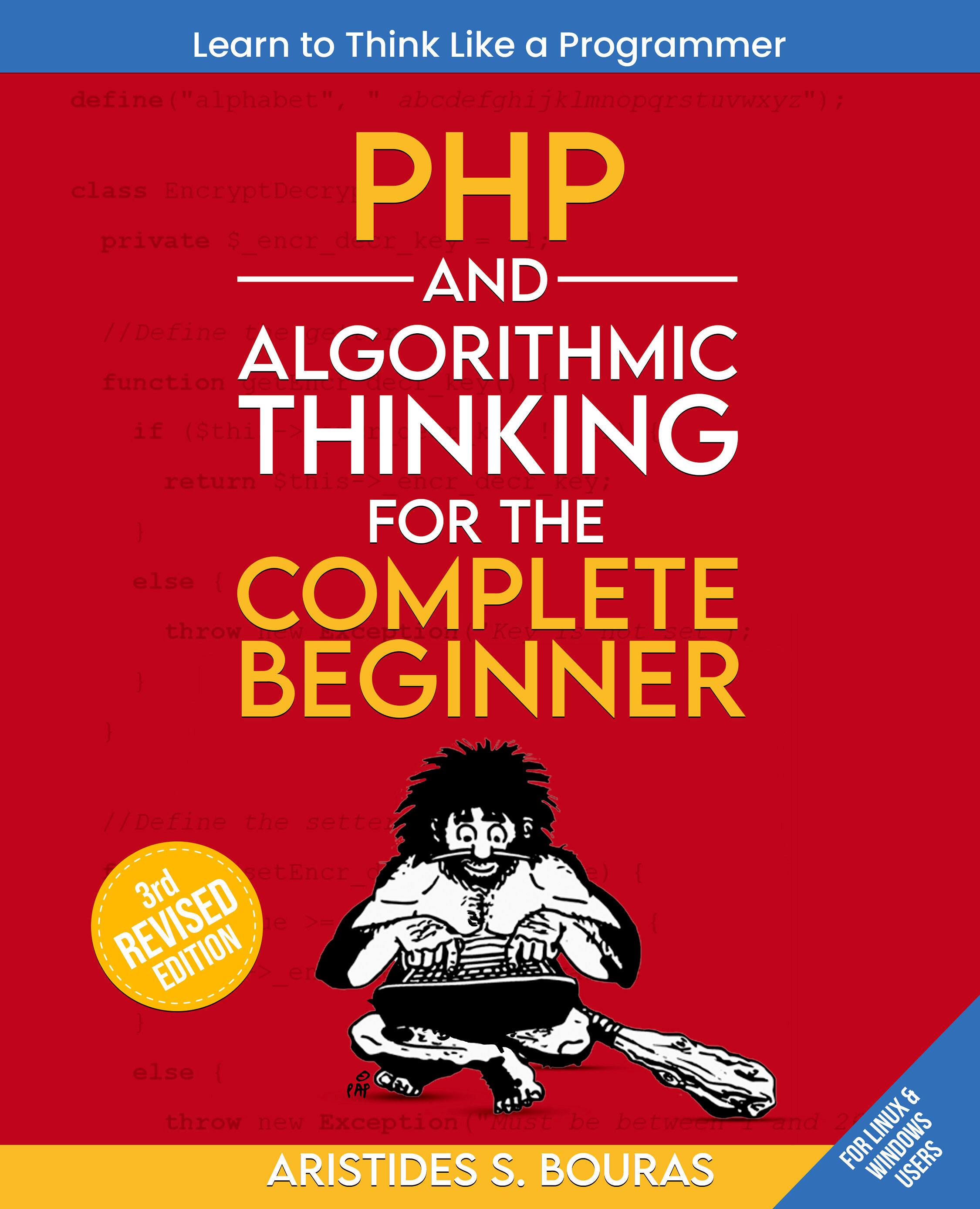 Cover image for PHP and Algorithmic Thinking for the Complete Beginner