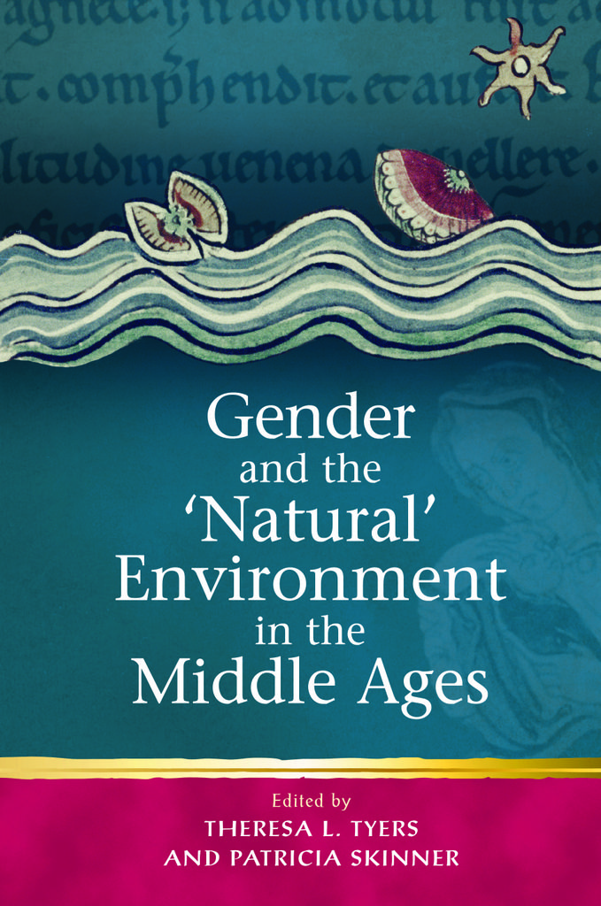 Cover image for Gender and the 'Natural' Environment in the Middle Ages
