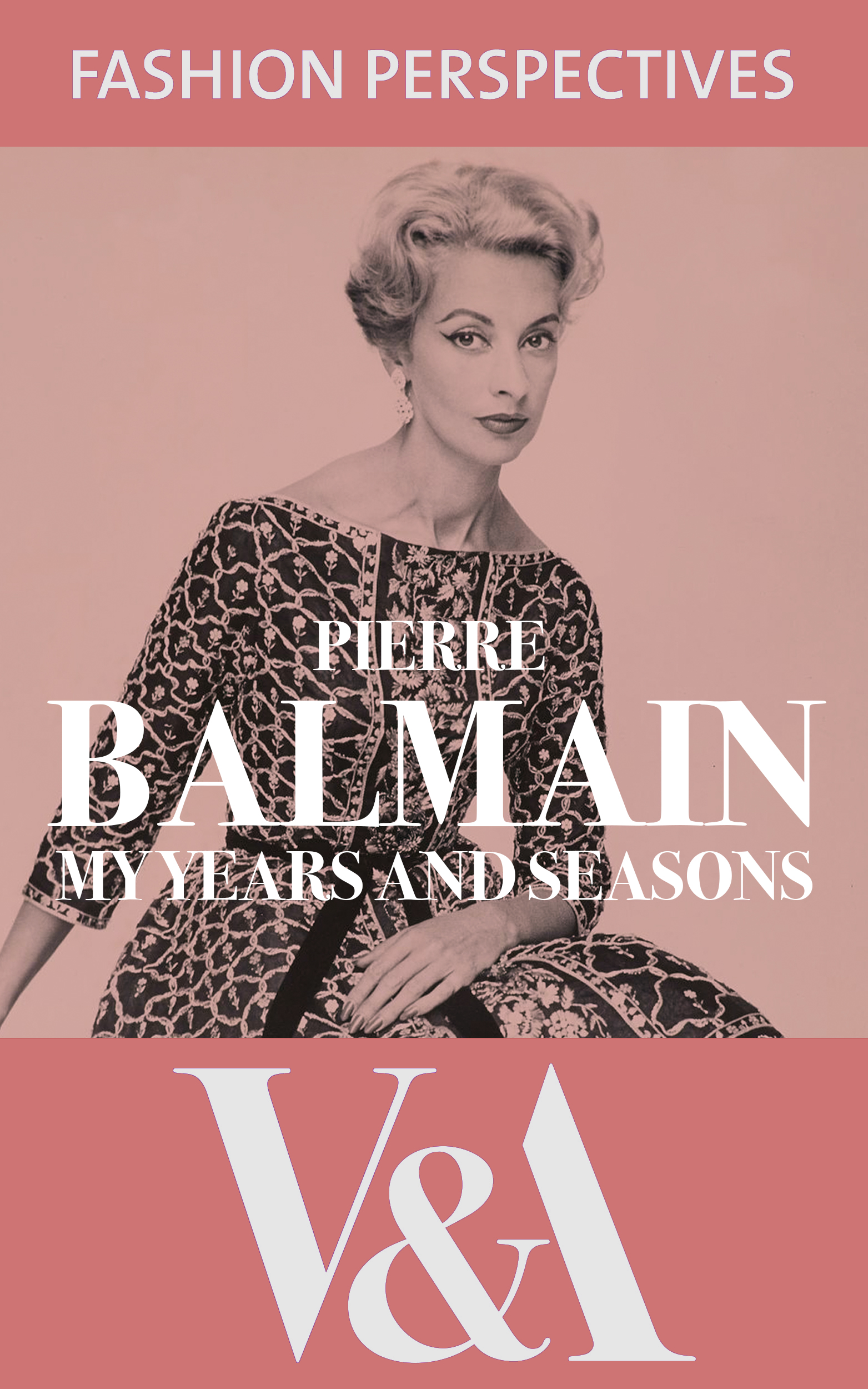 My Years and Seasons' by Pierre Balmain · V&A