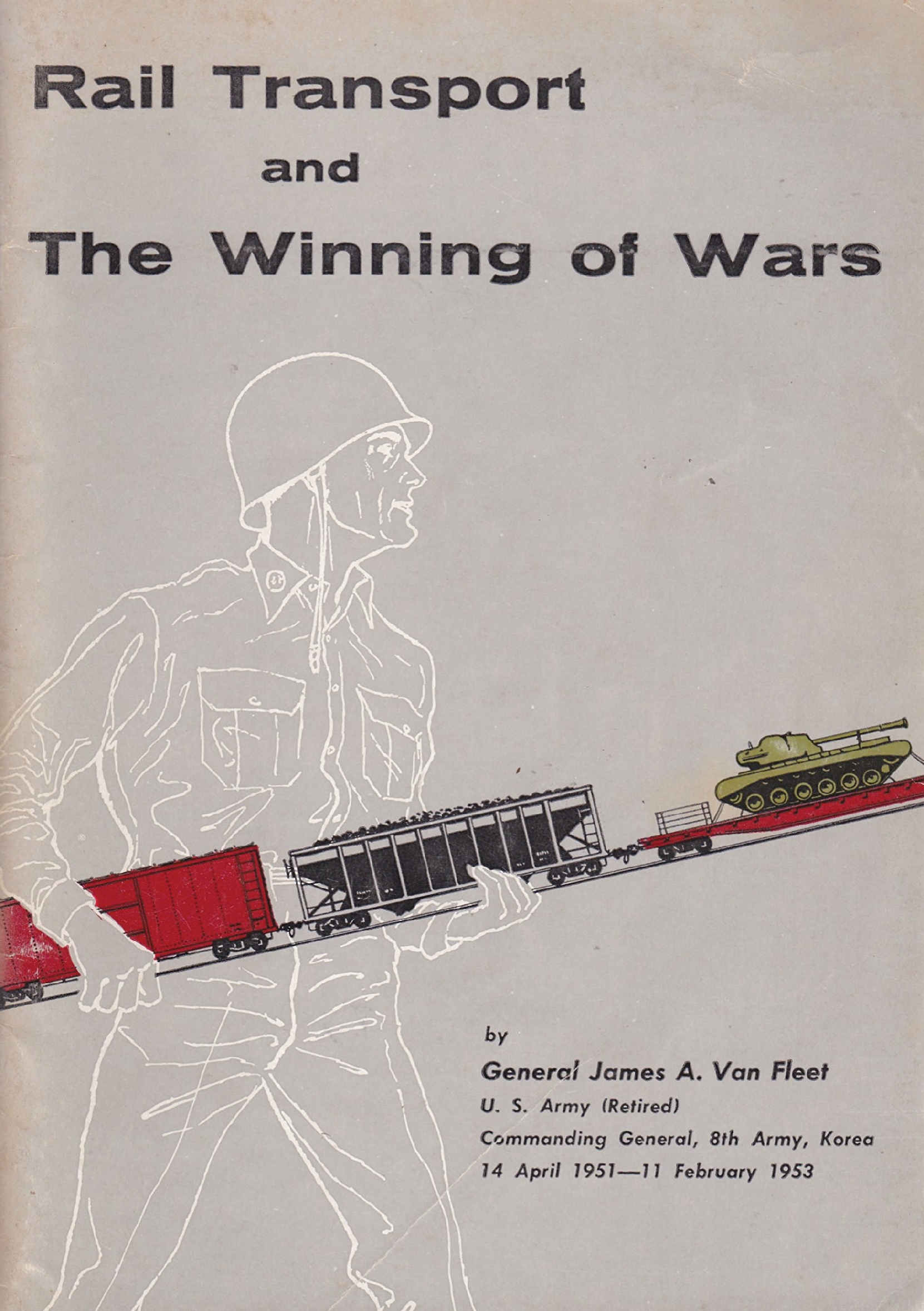 Rail Transport And The Winning Of Wars Redshelf