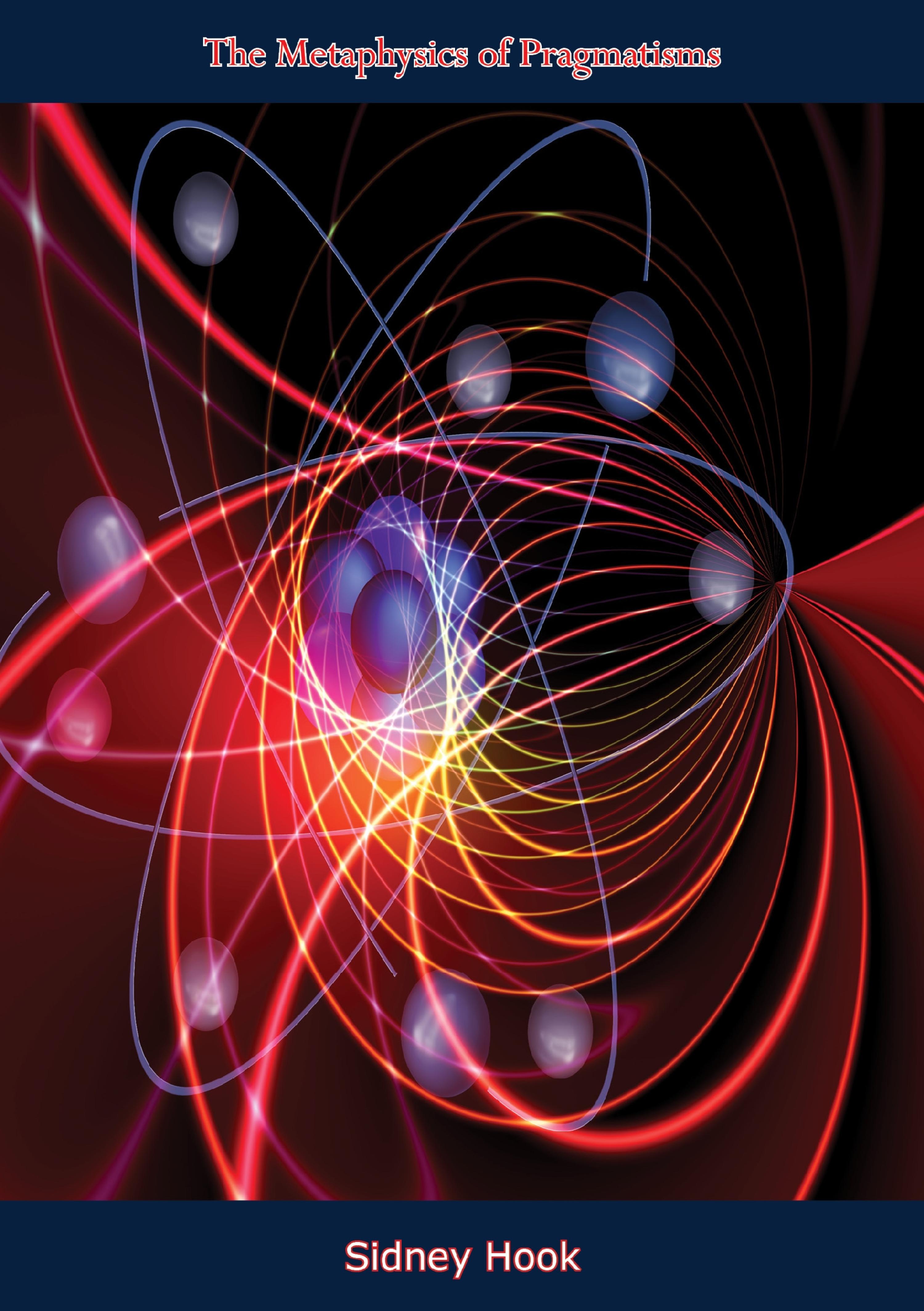 Cover image for The Metaphysics of Pragmatism