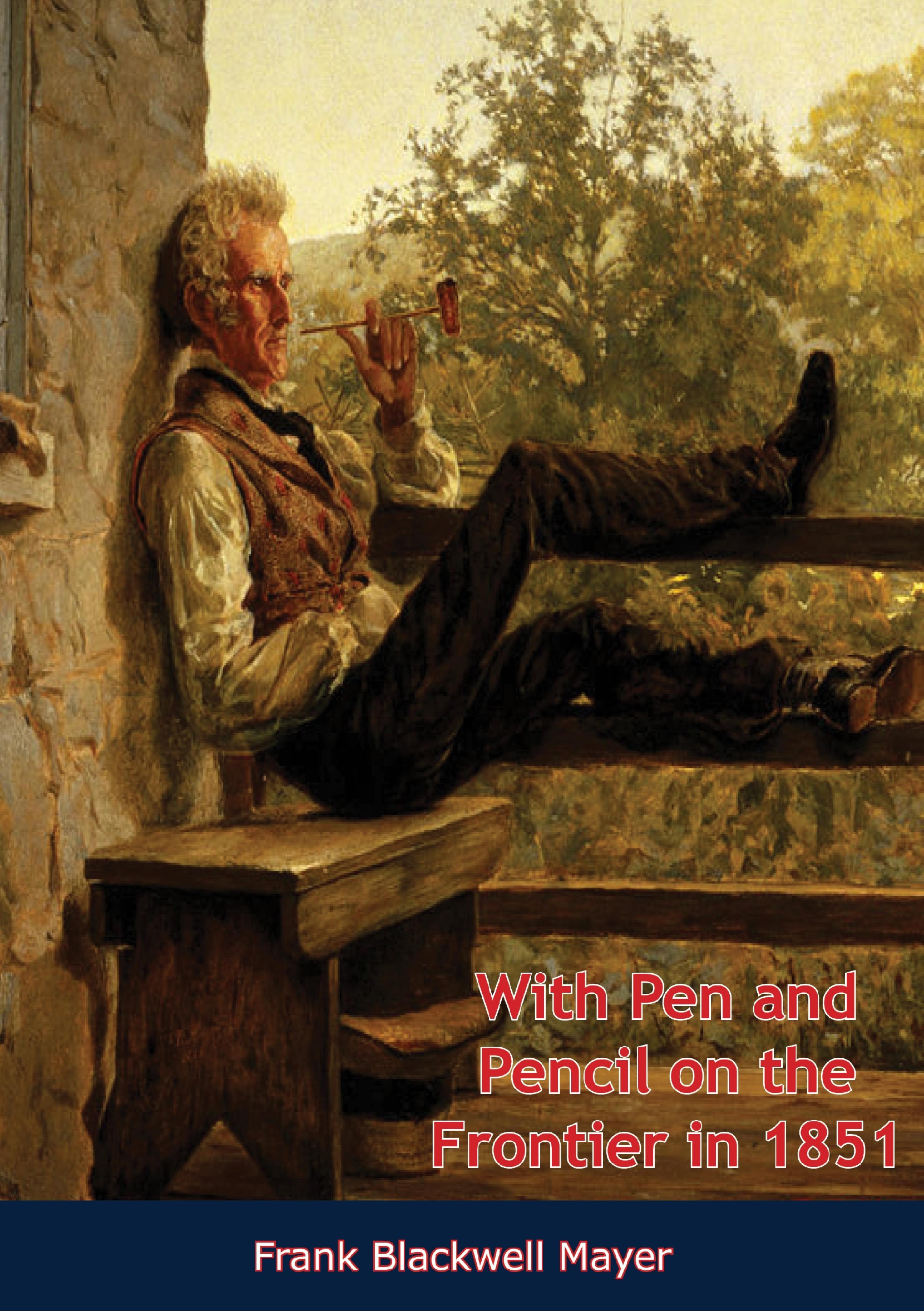 Cover image for With Pen and Pencil on the Frontier in 1851