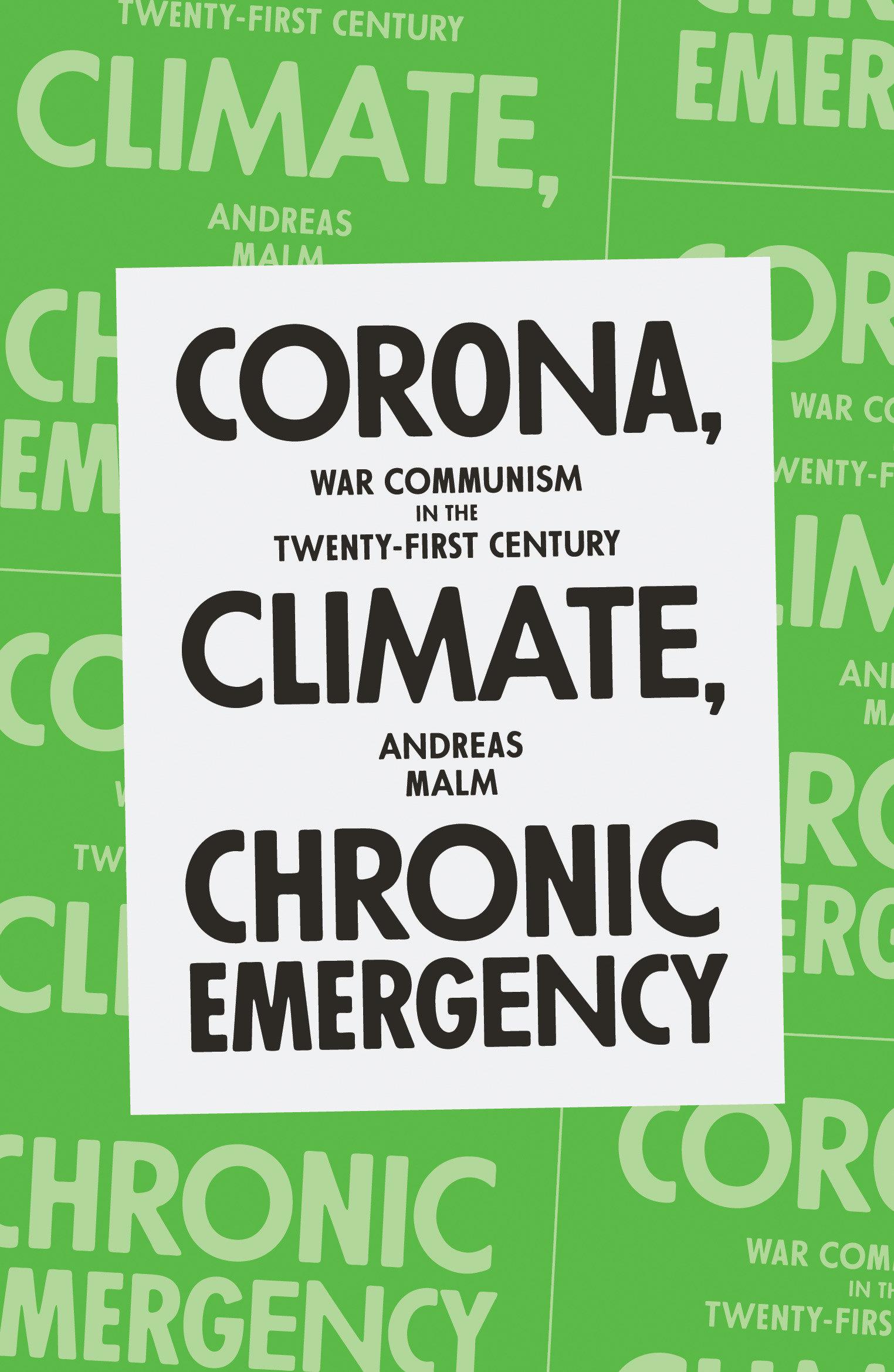 Cover image for Corona, Climate, Chronic Emergency