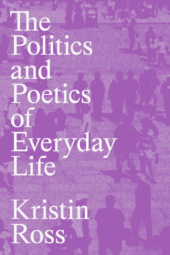 Cover image for The Politics and Poetics of Everyday Life
