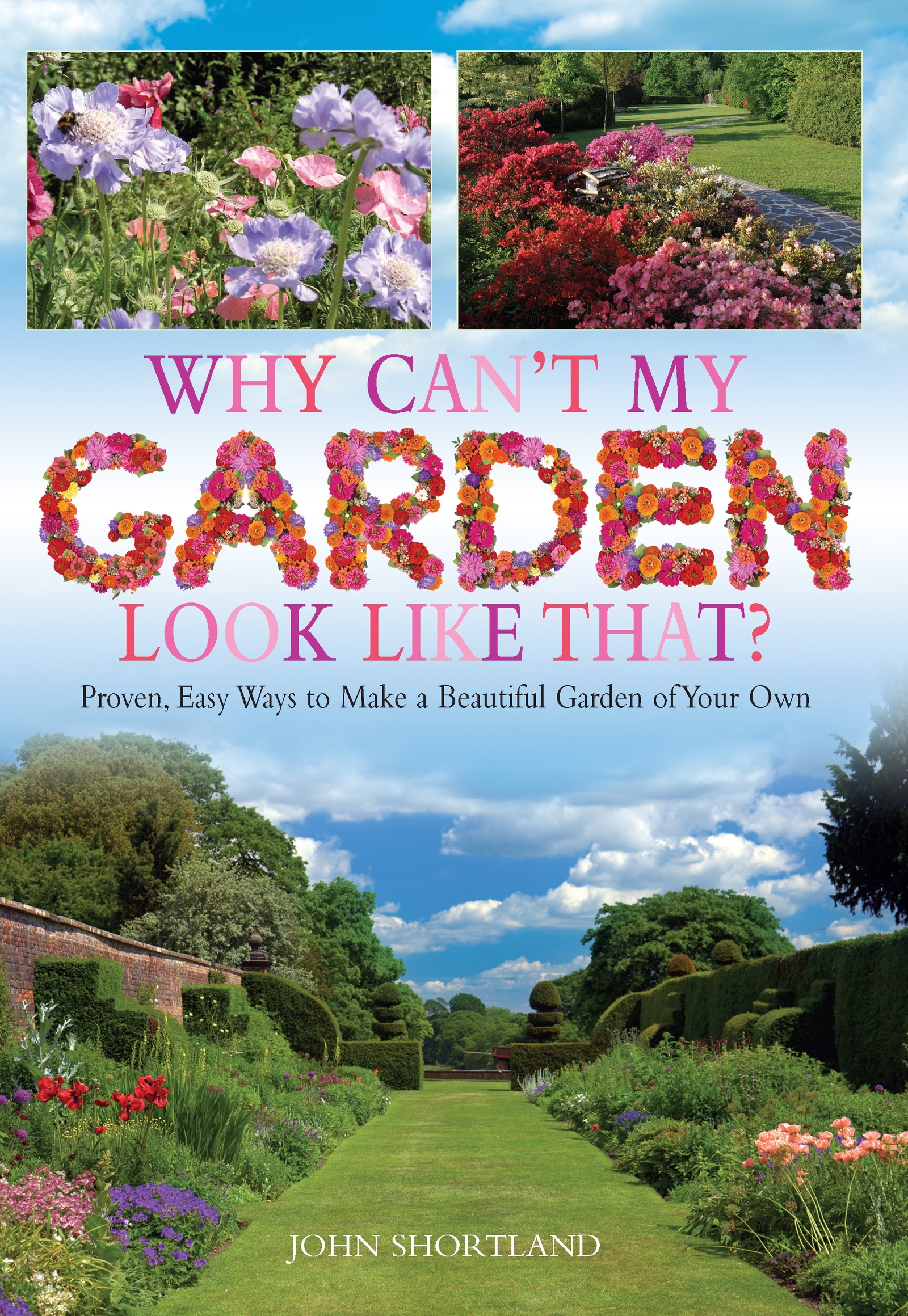 Cover image for Why Can't My Garden Look Like That ?