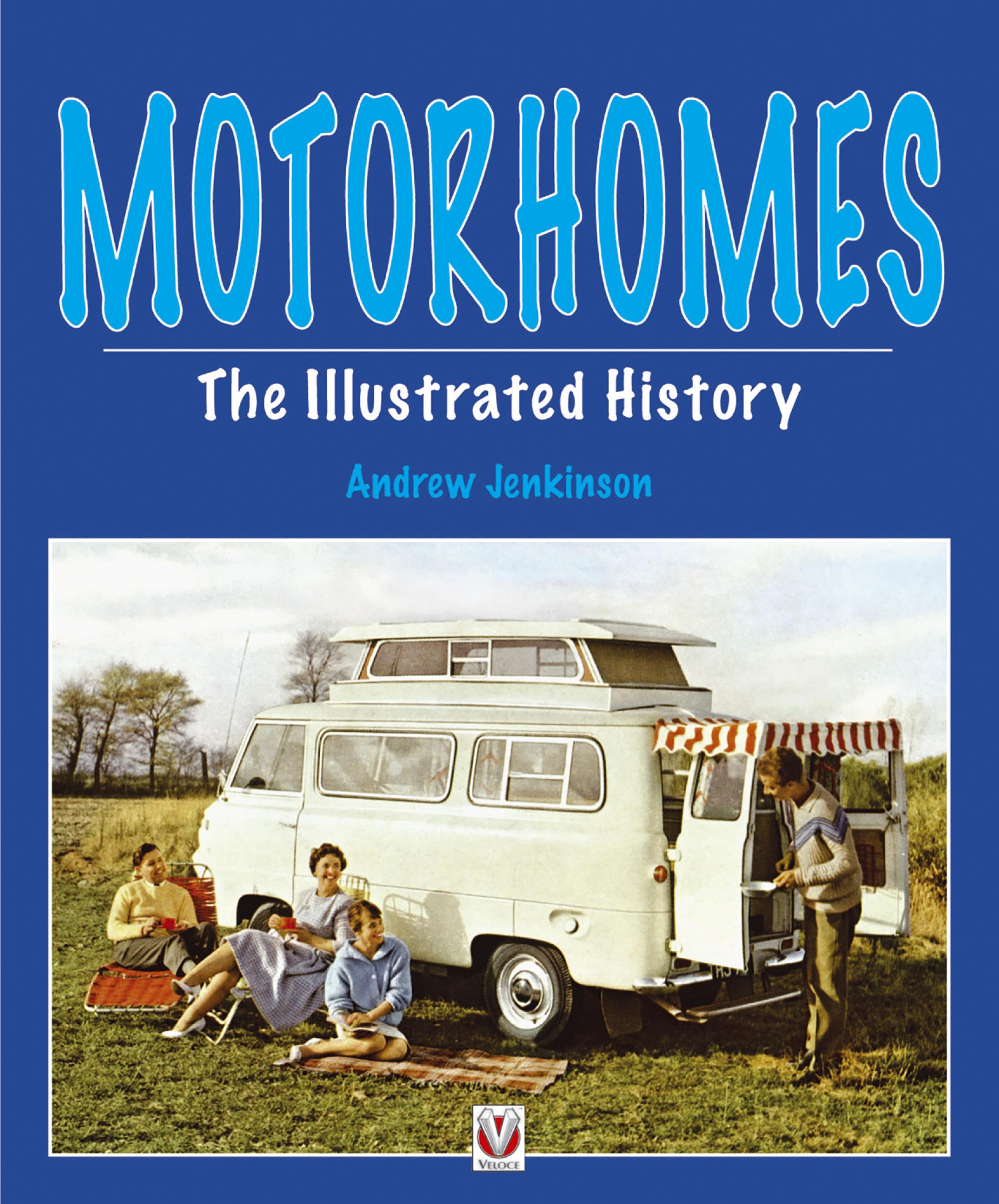Cover image for Motorhomes - The Illustrated History