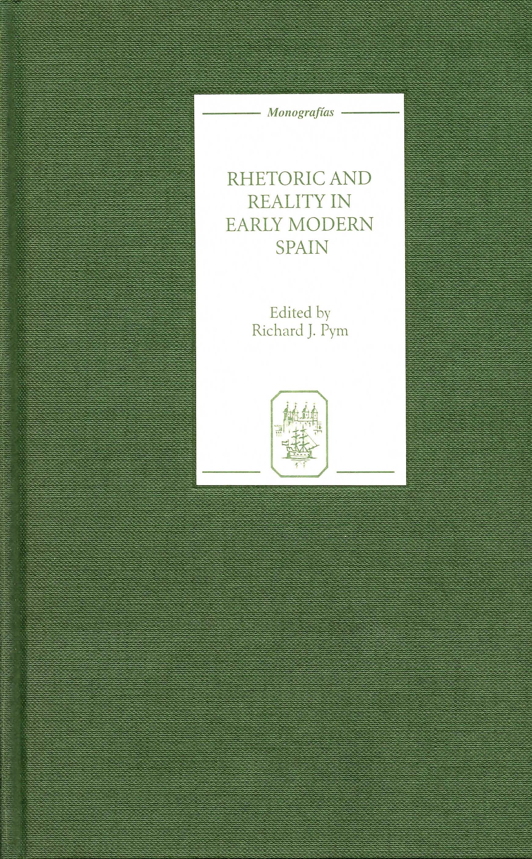 Cover image for Rhetoric and Reality in Early Modern Spain