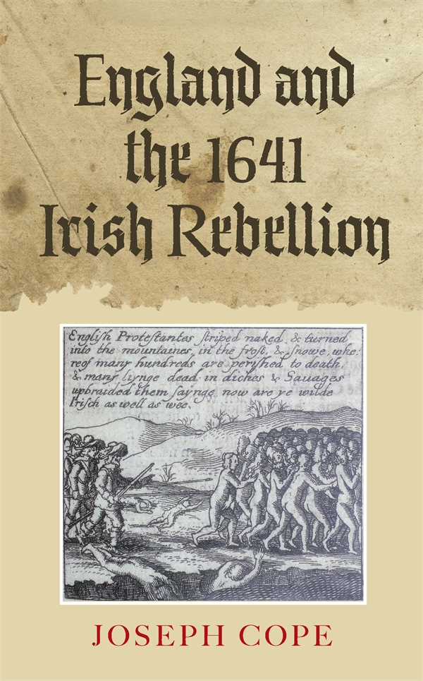 Cover image for England and the 1641 Irish Rebellion