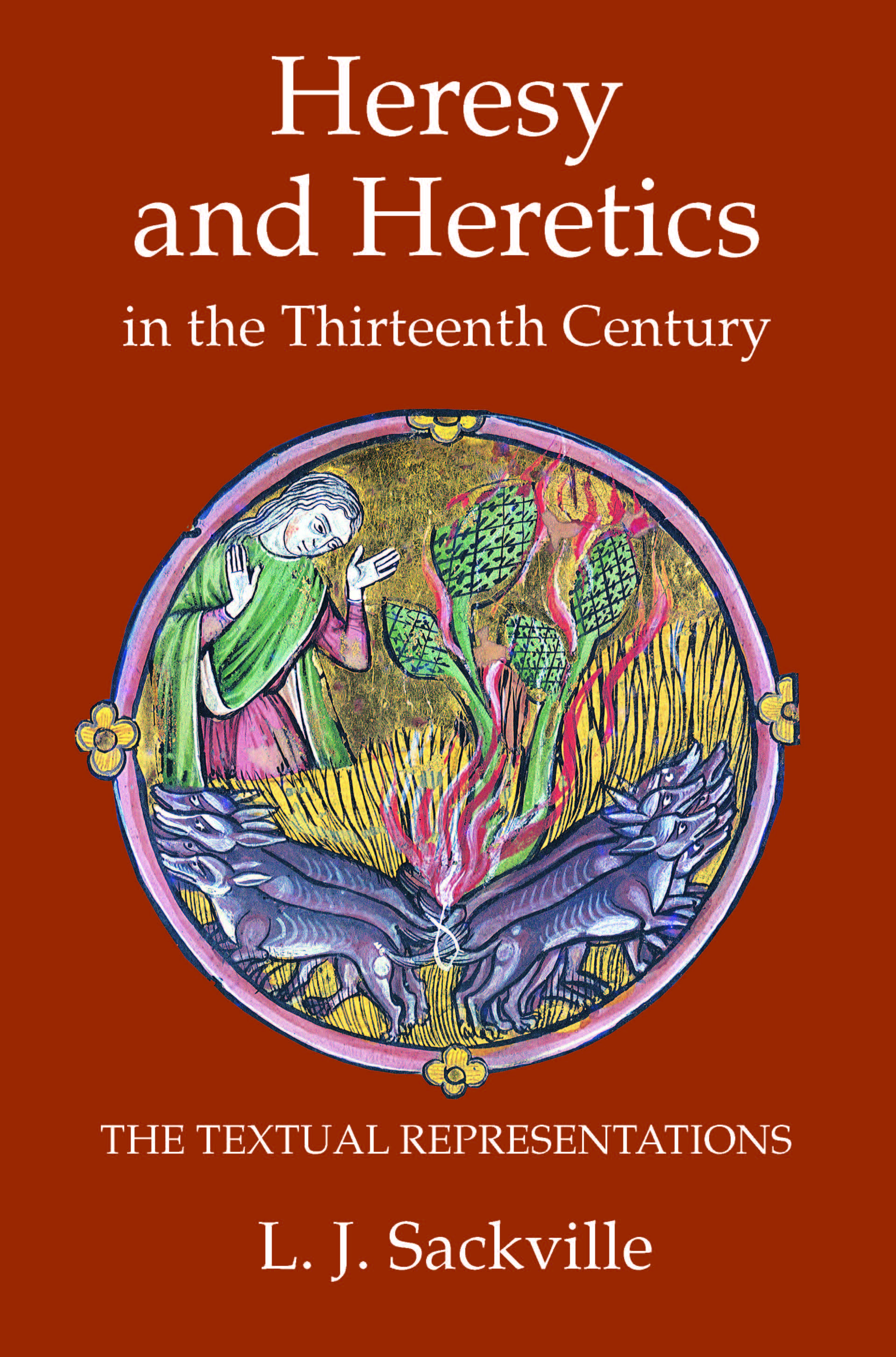 Cover image for Heresy and Heretics in the Thirteenth Century