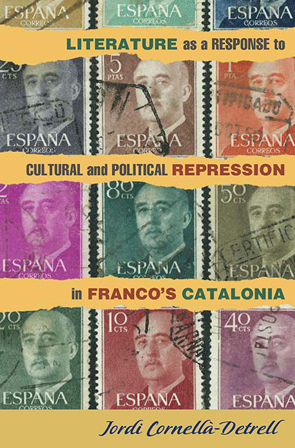 Cover image for Literature as a Response to Cultural and Political Repression in Franco's Catalonia