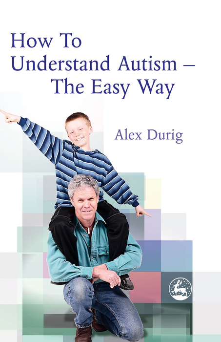 How to Understand Autism 鈥?The Easy Way