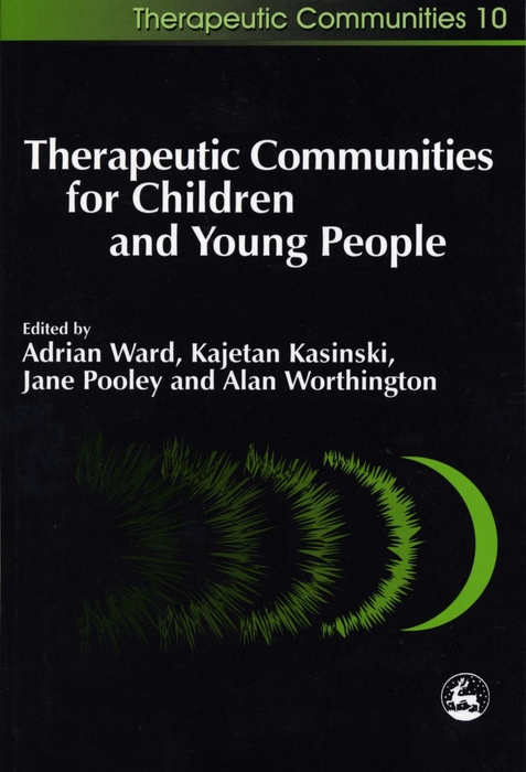 Therapeutic Communities for Children and Young People